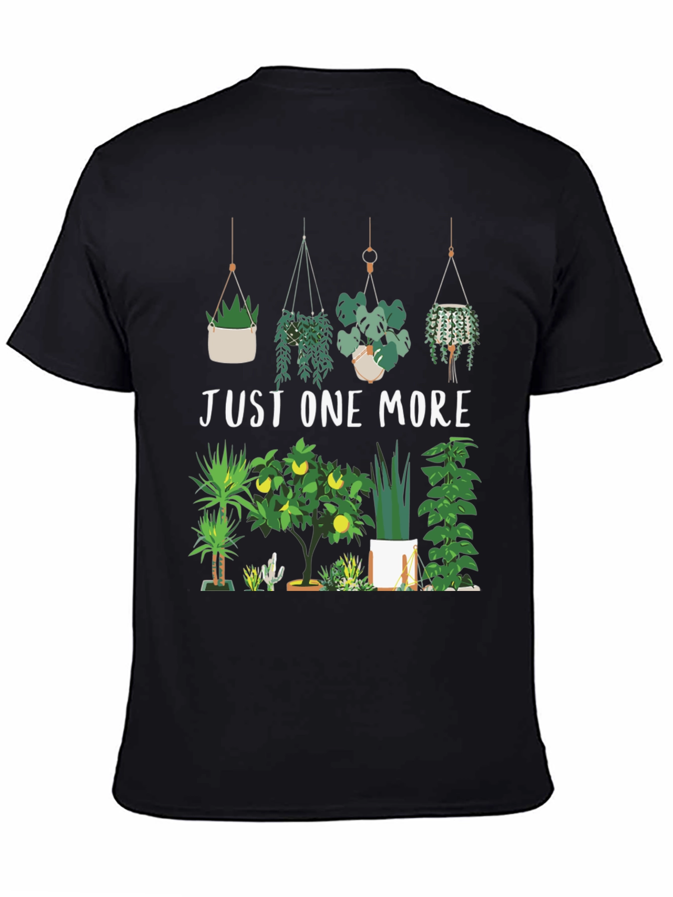 Just One More Plant T-Shirt