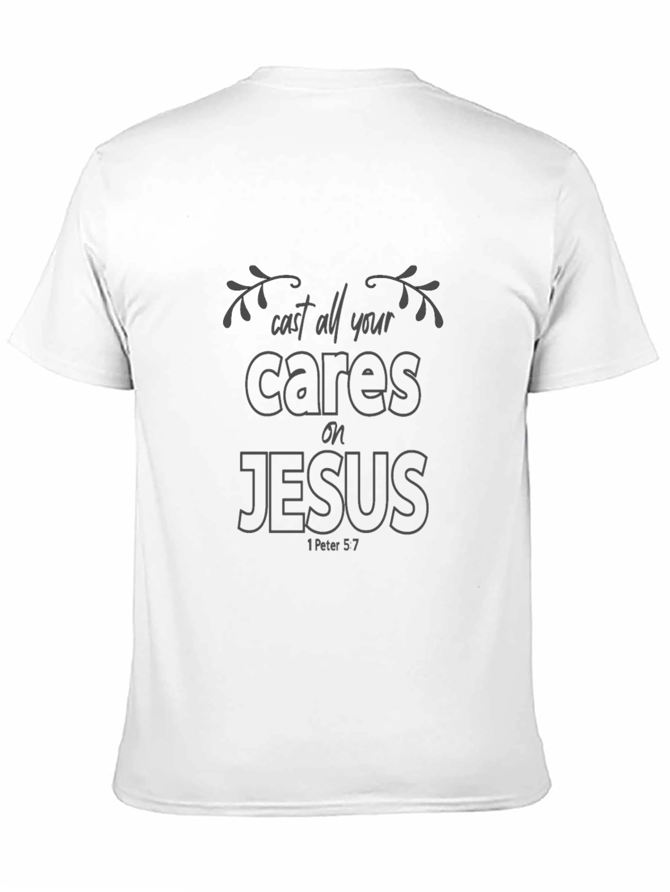 Cast Your Cares on Jesus T-Shirt