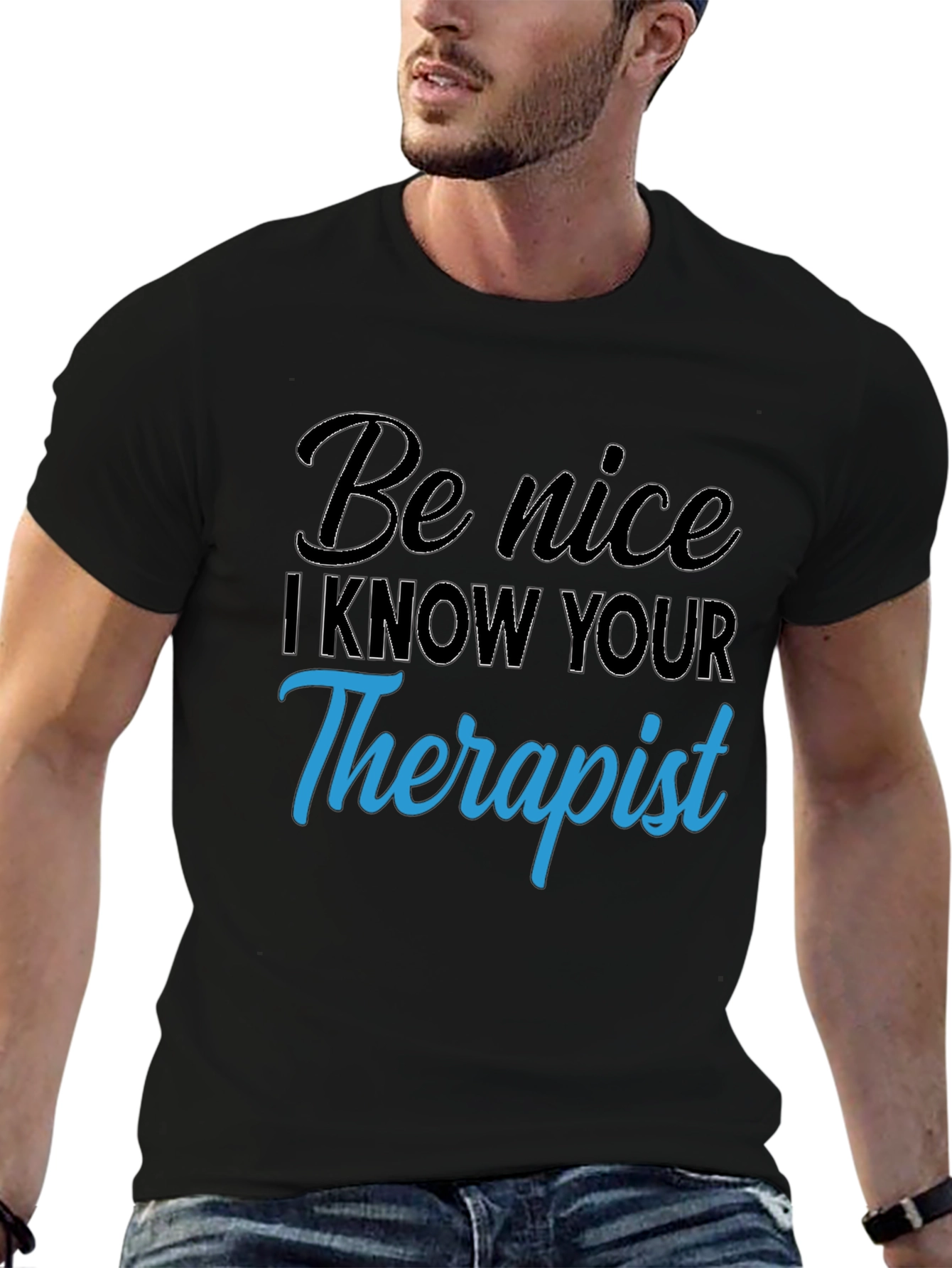 Be Nice T-Shirt - Therapist Humor Tee
