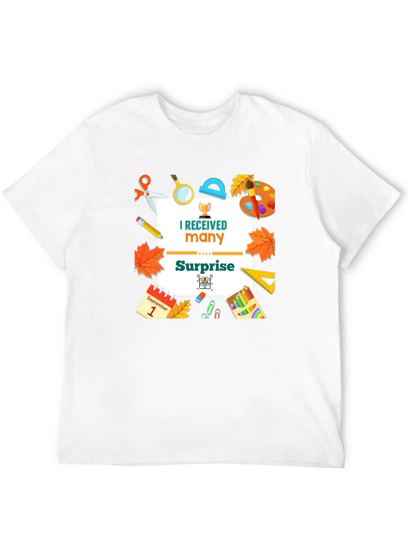 I Received Many Surprise T-Shirt