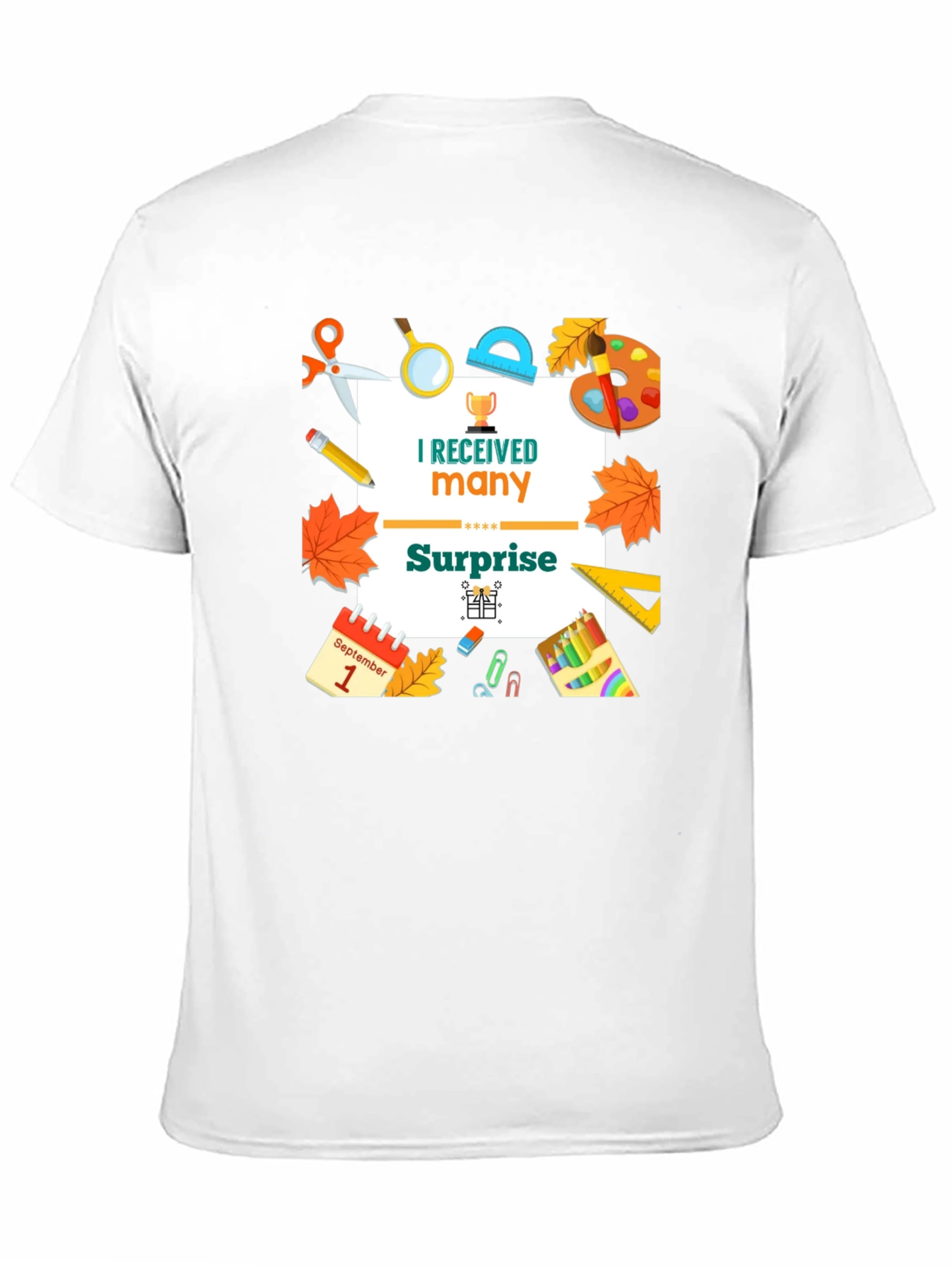 I Received Many Surprise T-Shirt