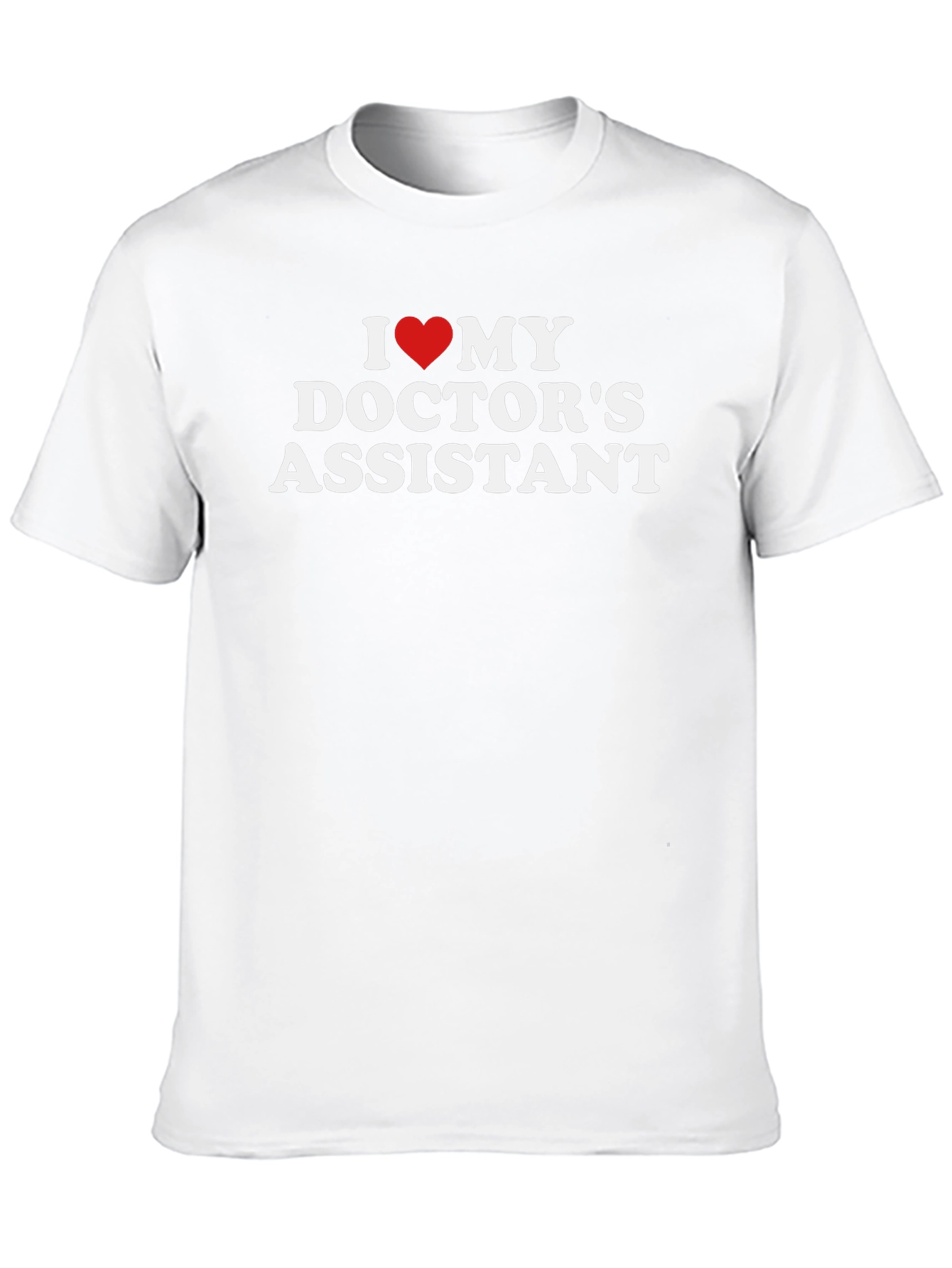 I Heart My Doctors Assistant T-Shirt