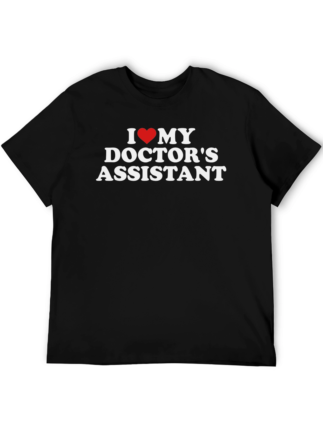 I Heart My Doctors Assistant T-Shirt