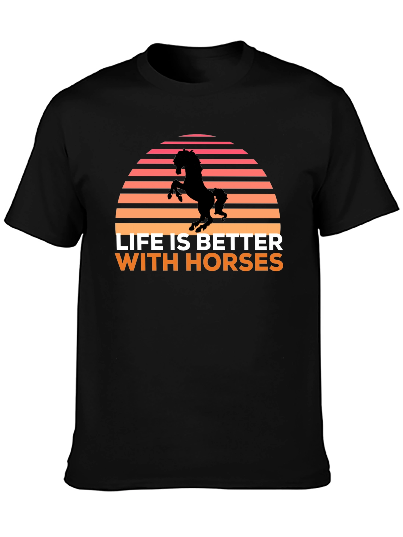 Life is Better with Horses Graphic Tee