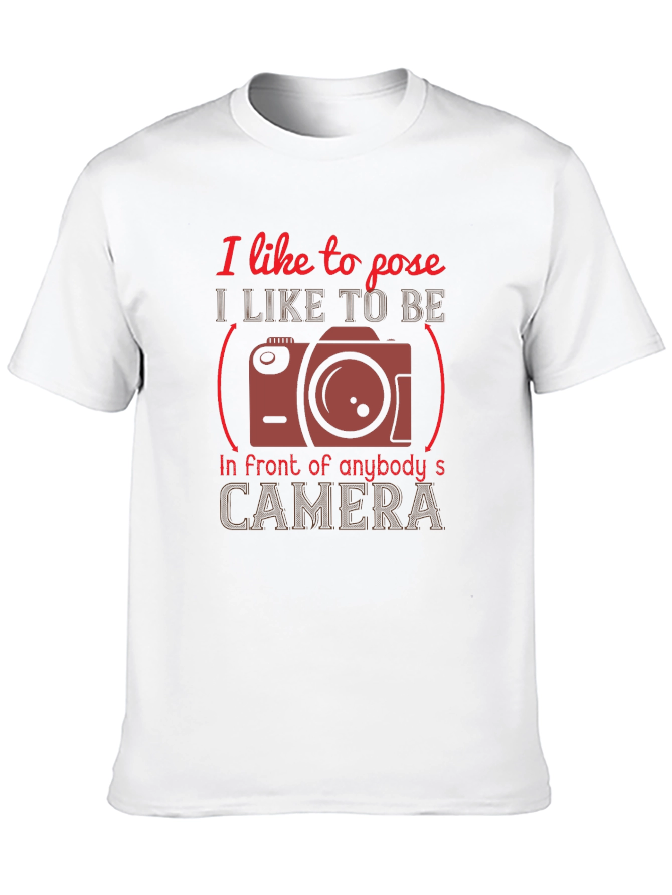 I Like to Pose T-Shirt - Camera Graphic Tee