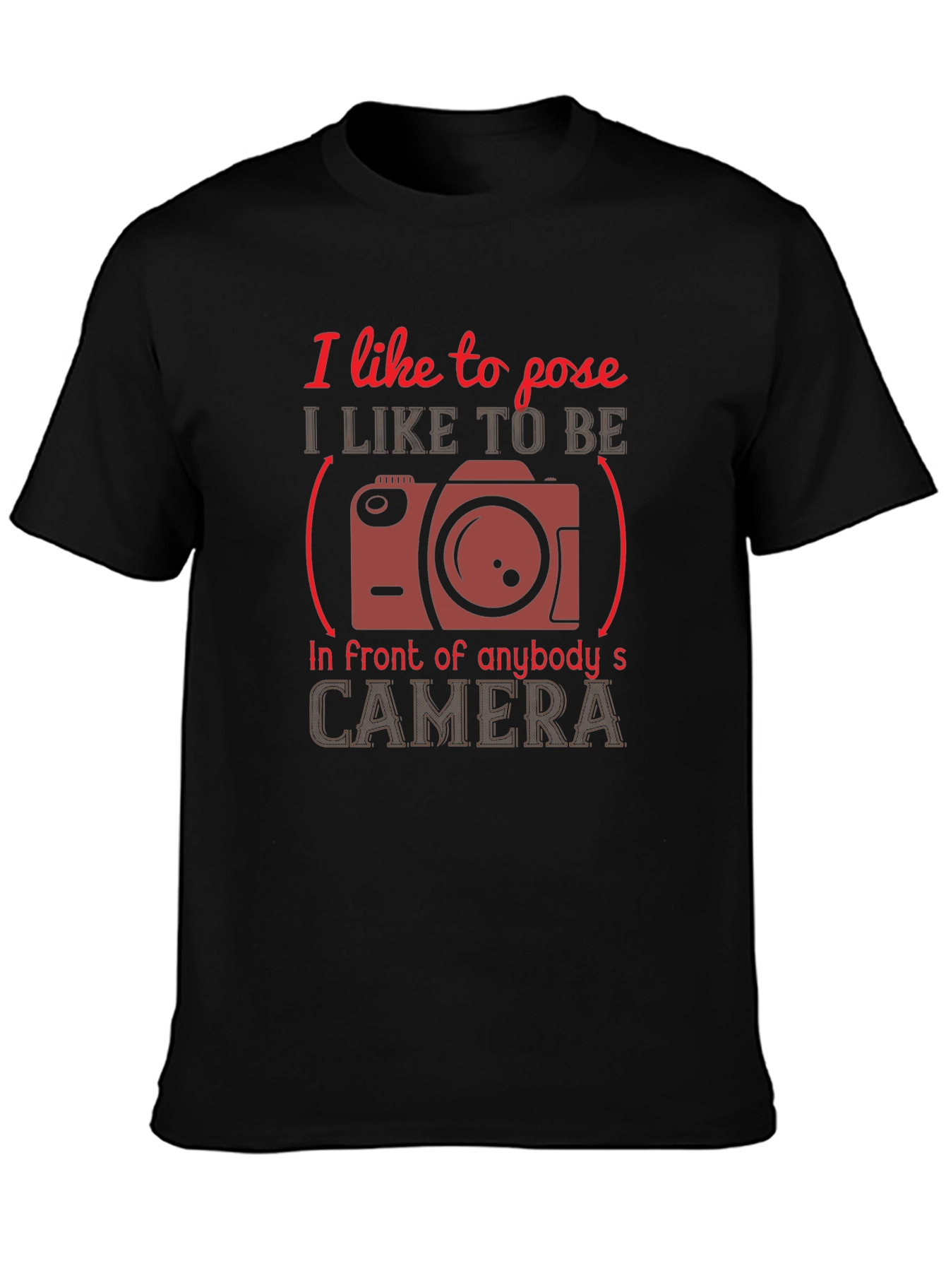 I Like to Pose T-Shirt - Camera Graphic Tee