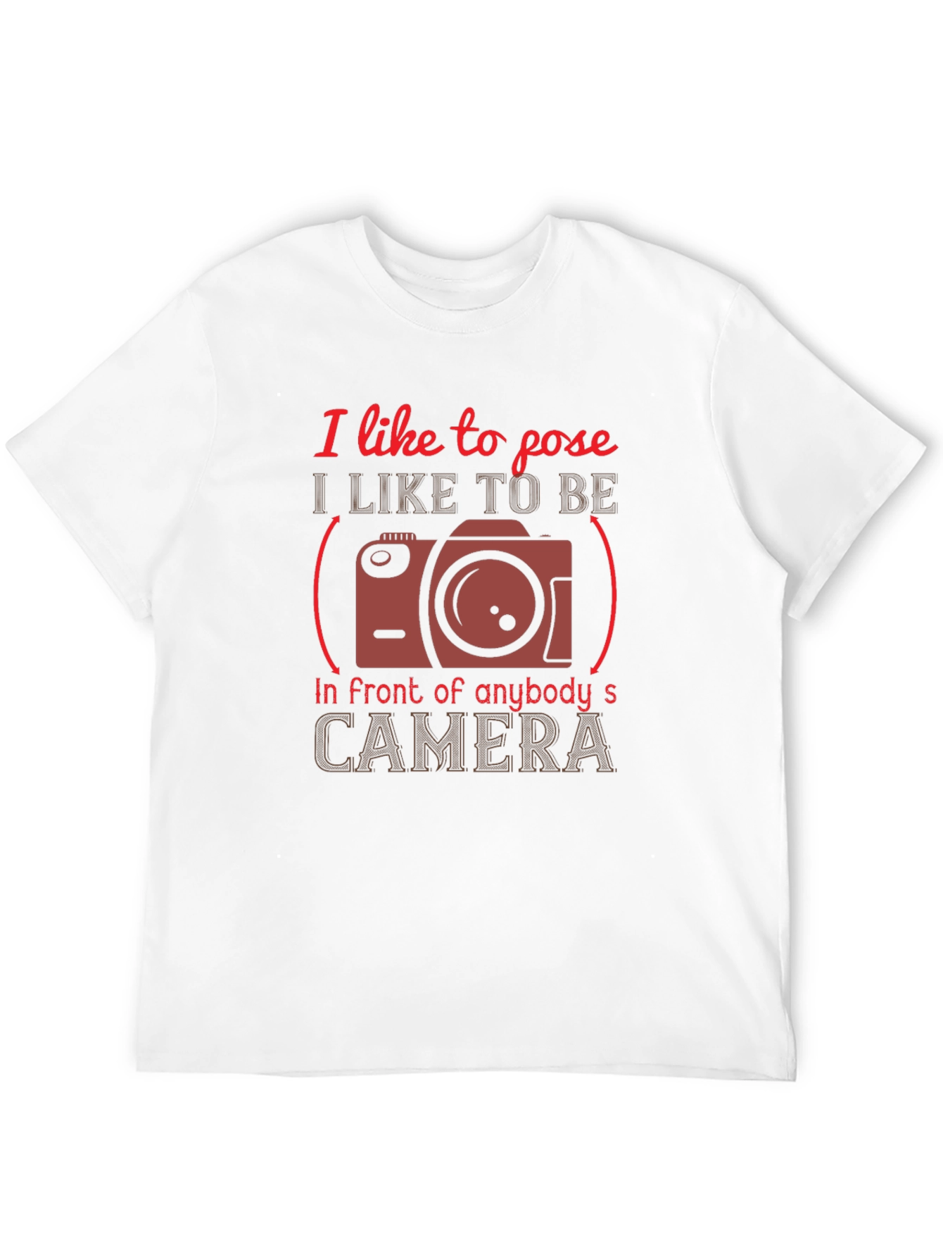 I Like to Pose T-Shirt - Camera Graphic Tee