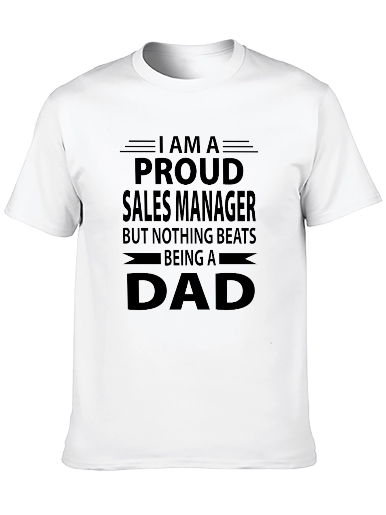 Proud Sales Manager Dad Graphic T-Shirt