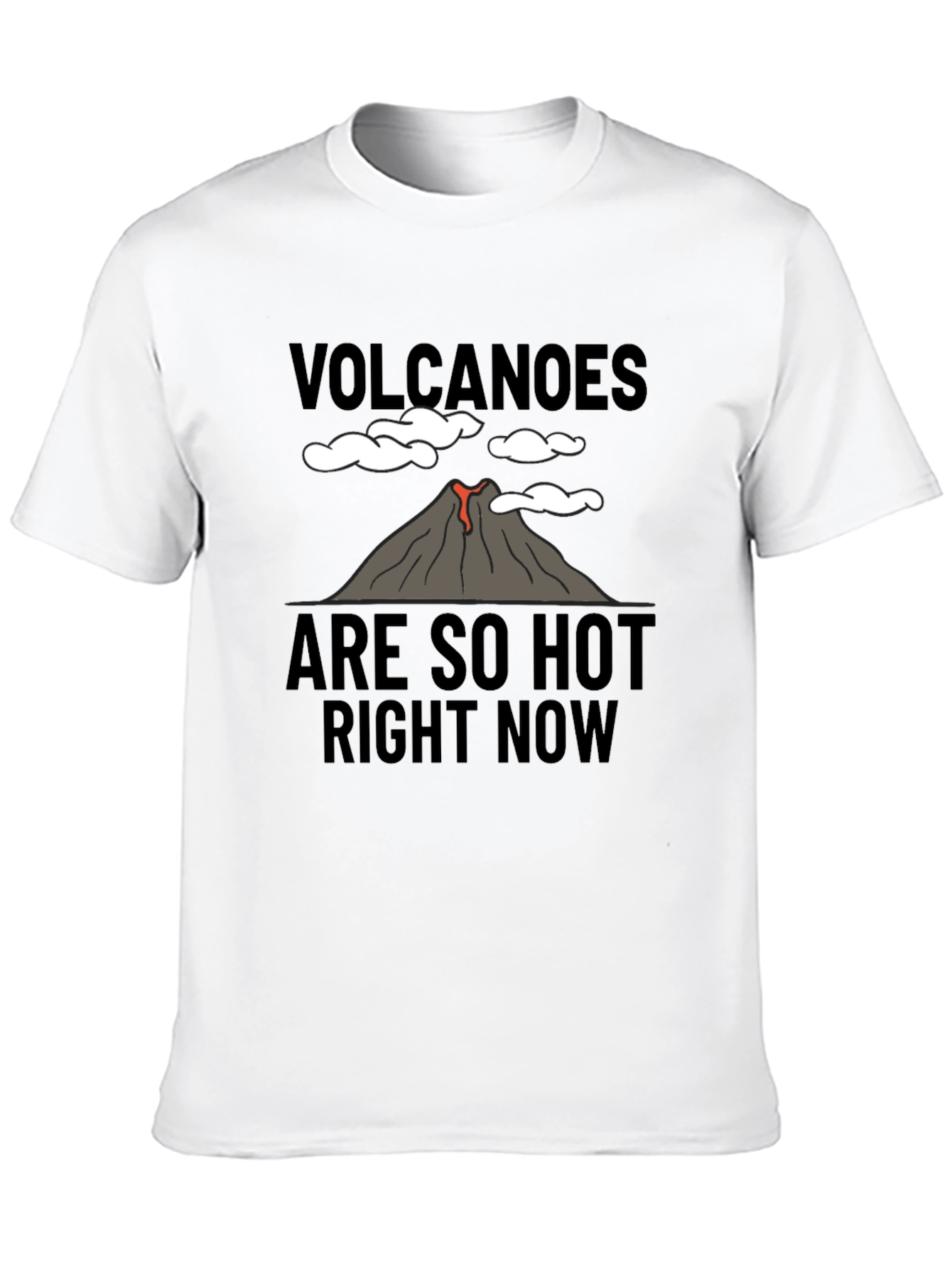 Volcanoes Are So Hot Right Now Graphic Tee