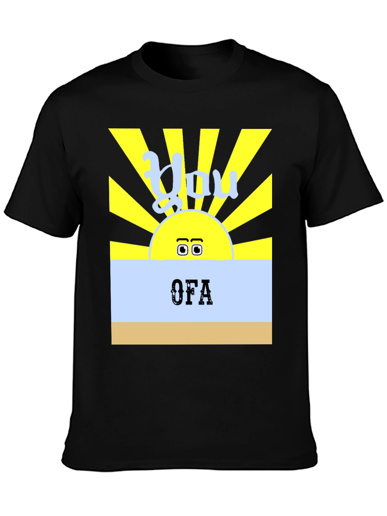 You OFA T-Shirt - Funny Sun Design