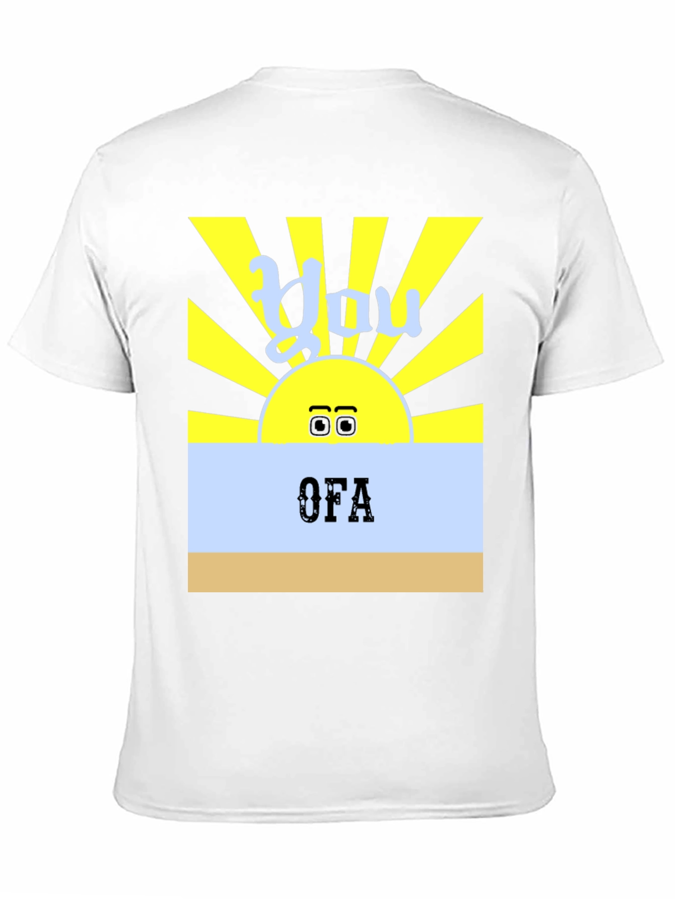 You OFA T-Shirt - Funny Sun Design