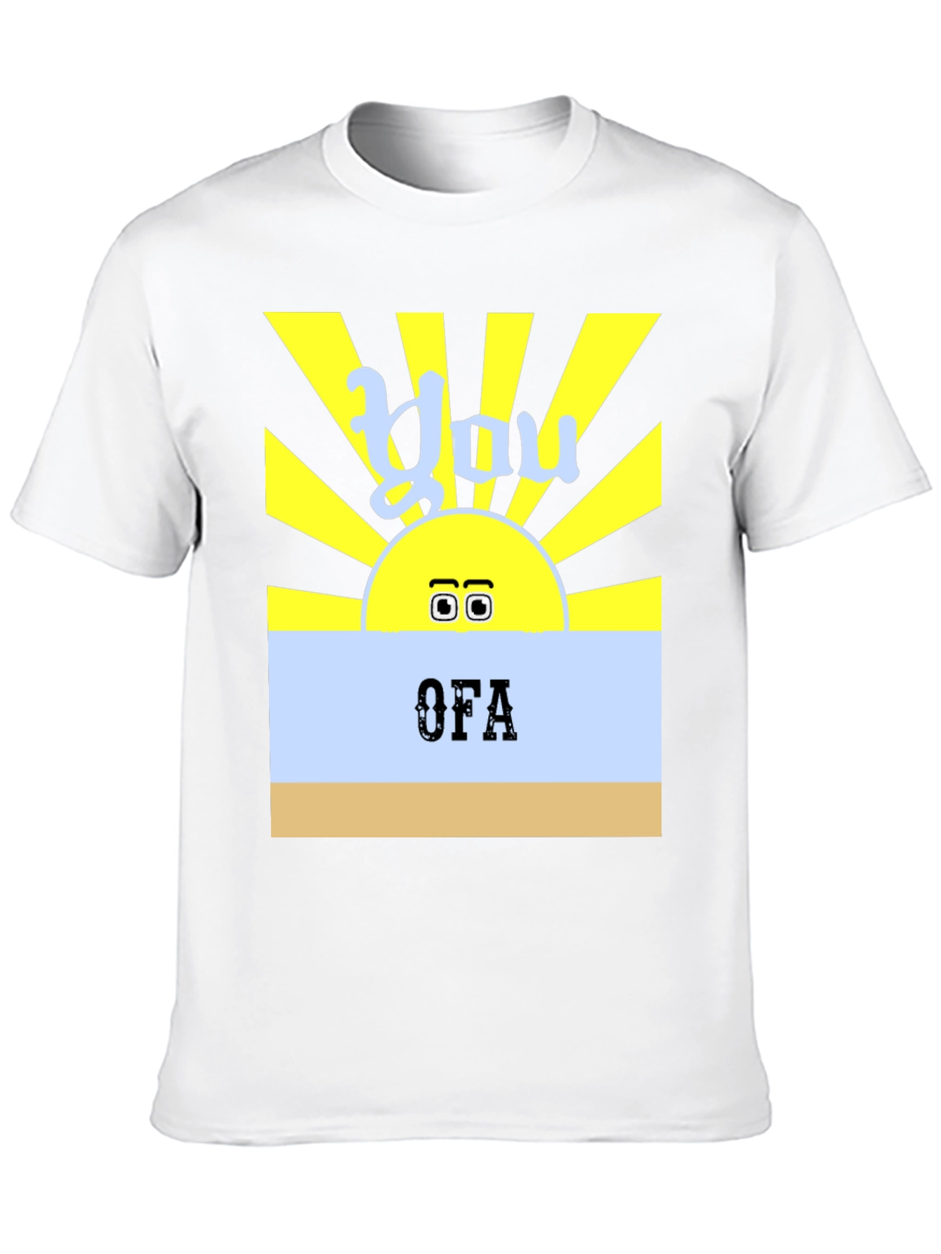 You OFA T-Shirt - Funny Sun Design