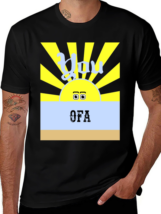 You OFA T-Shirt - Funny Sun Design