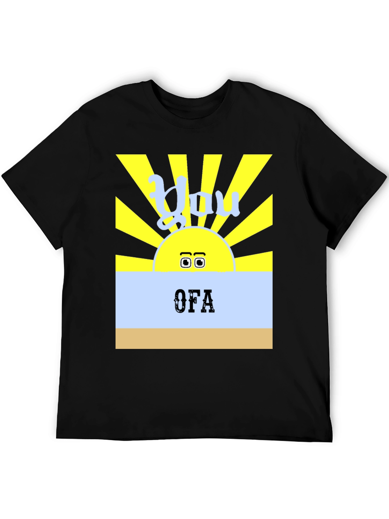 You OFA T-Shirt - Funny Sun Design