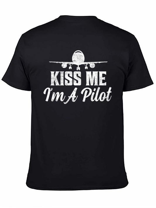 Kiss Me Im a Pilot T-Shirt - Airplane Graphic Tee