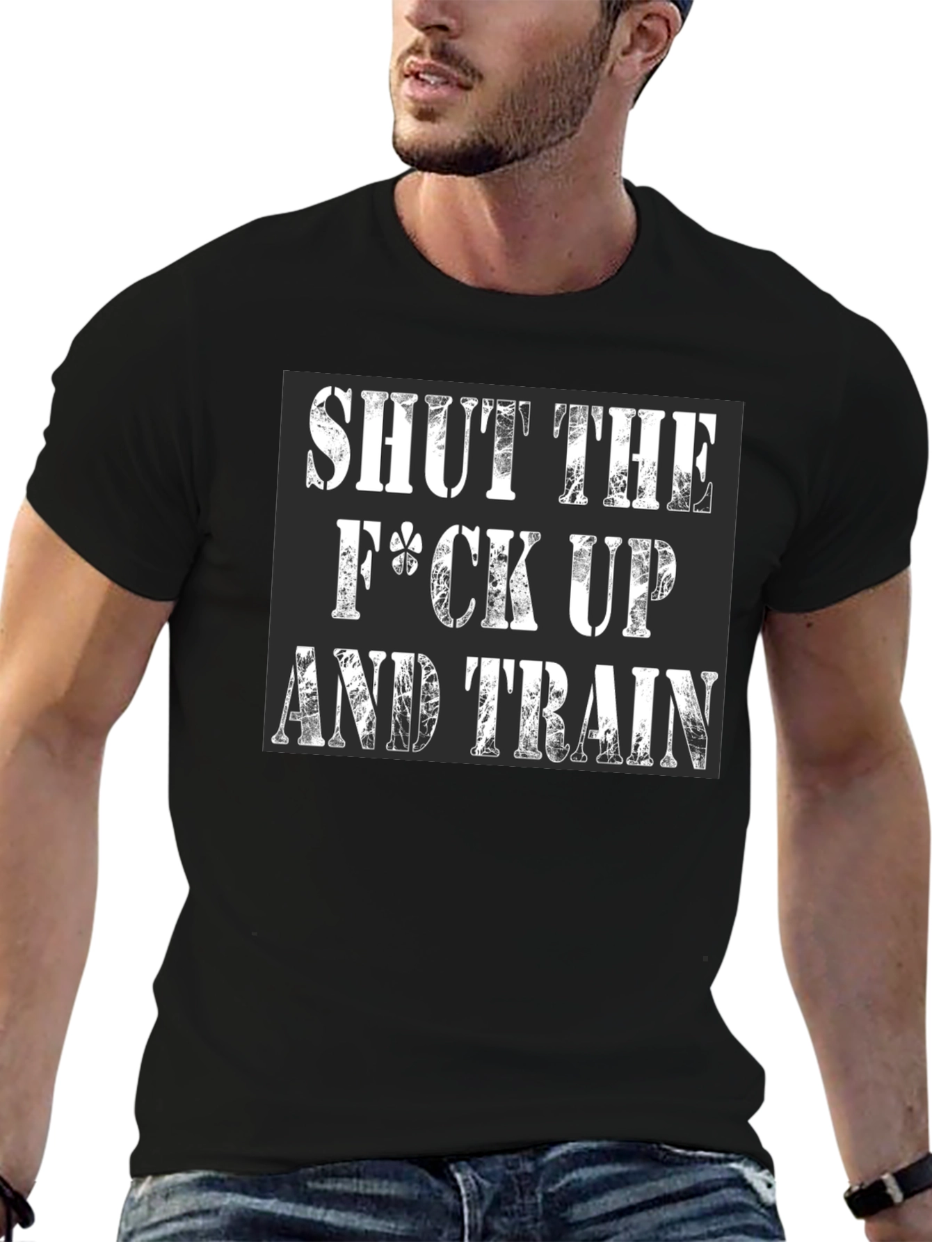 Shut Up and Train T-Shirt - Workout Motivation