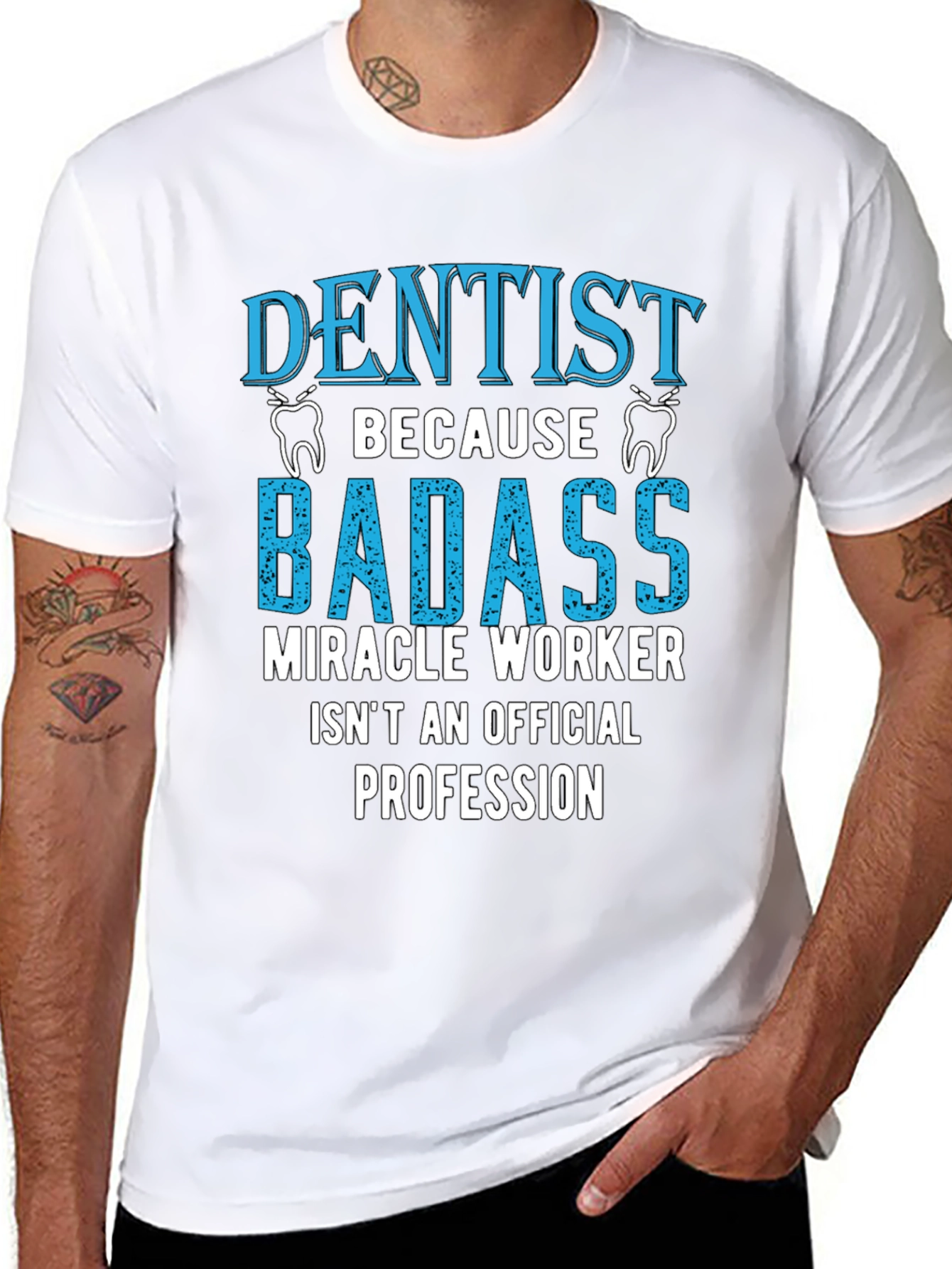 Dentist Badass Profession Graphic Tee