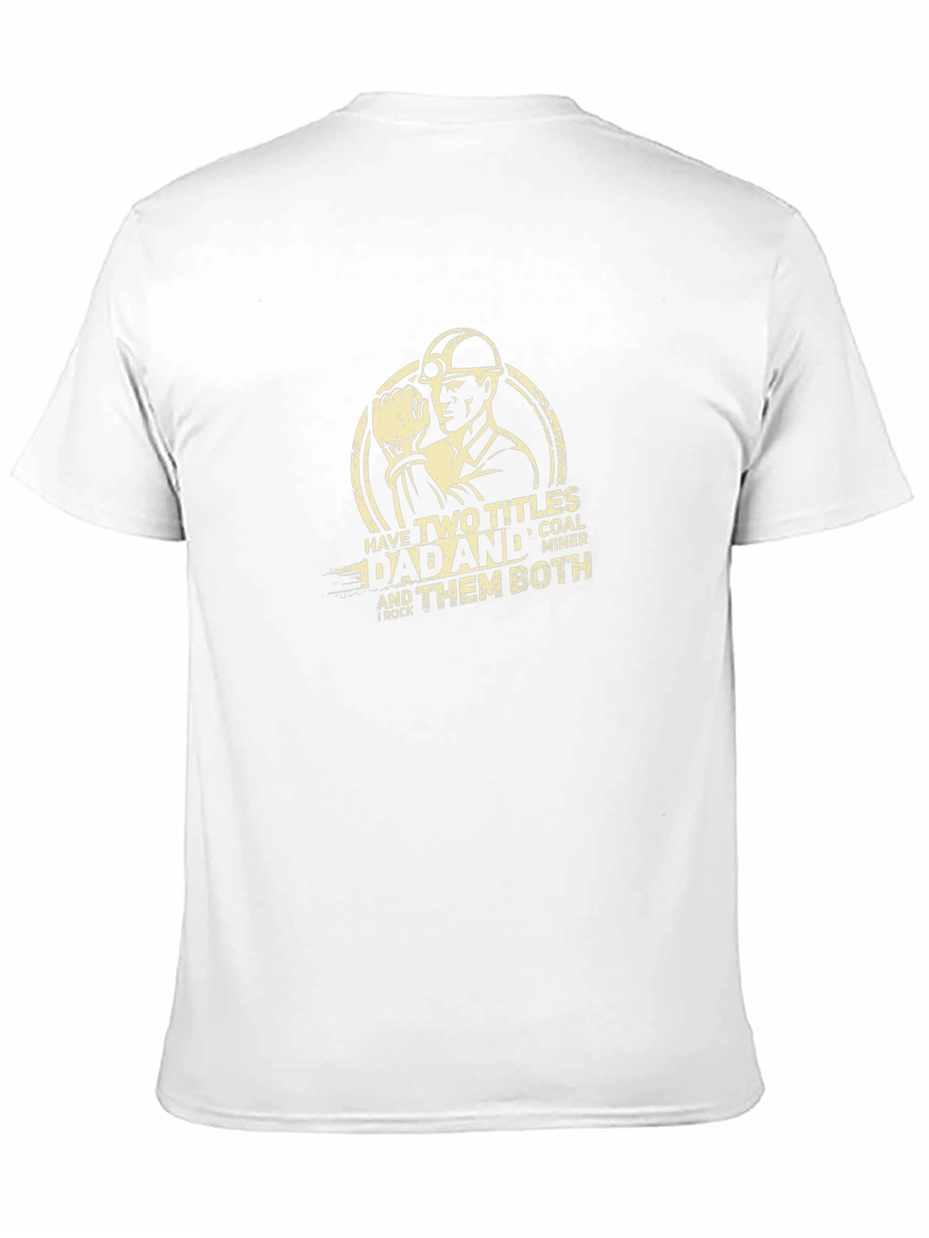 Dad Coal Miner T-Shirt - Two Titles