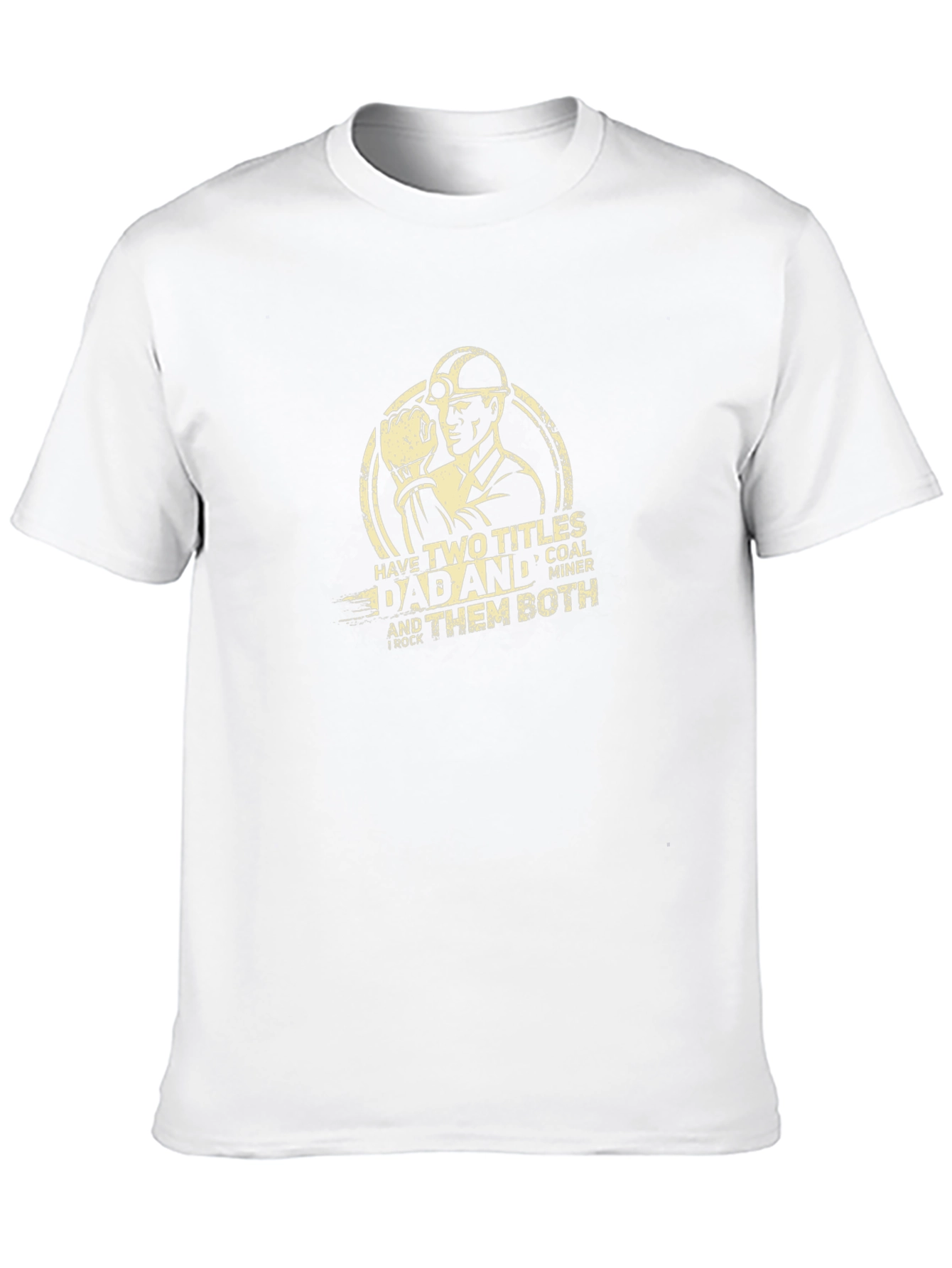 Dad Coal Miner T-Shirt - Two Titles