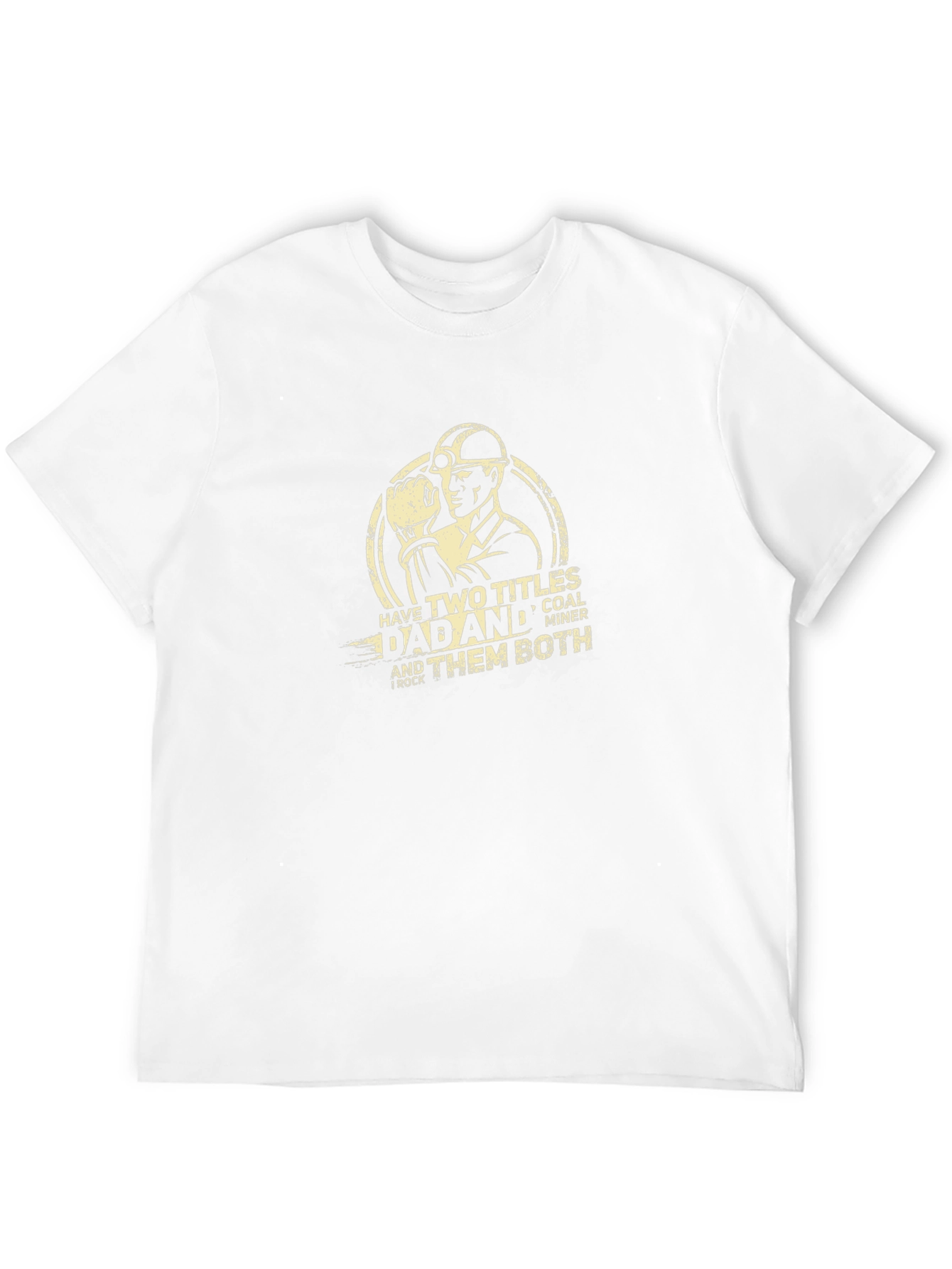Dad Coal Miner T-Shirt - Two Titles