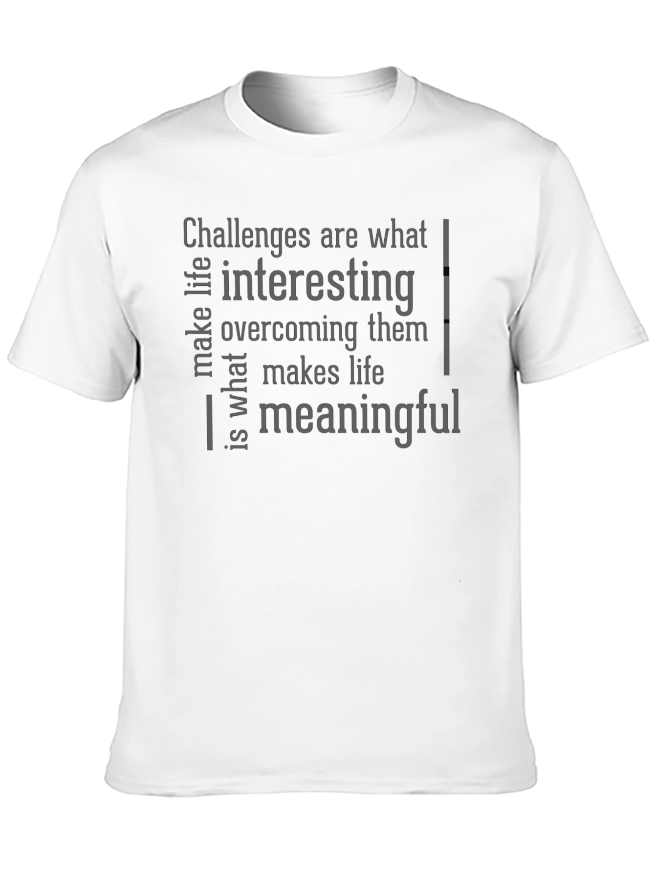 Challenges T-Shirt - Interesting Meaningful Life Tee