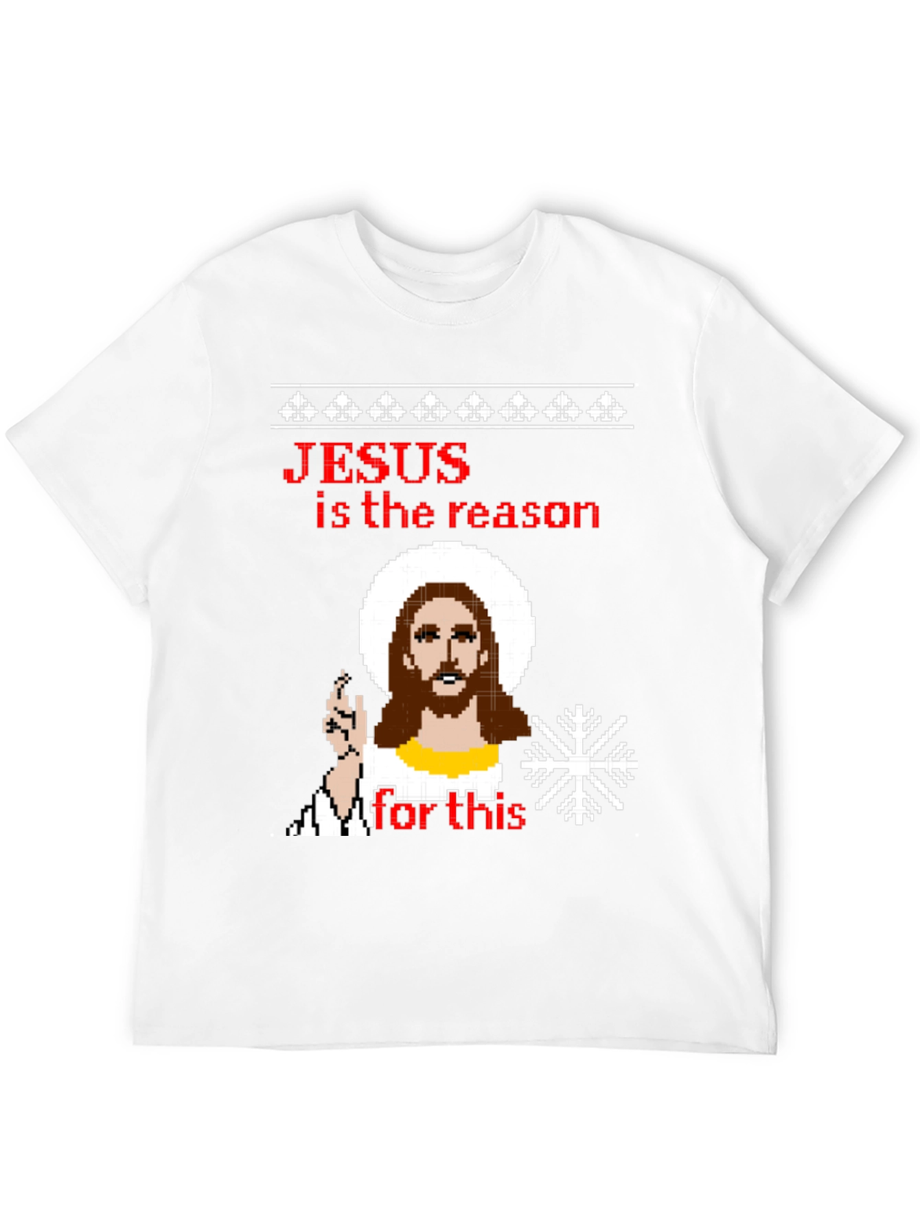 Jesus is the Reason Ugly Christmas T-Shirt