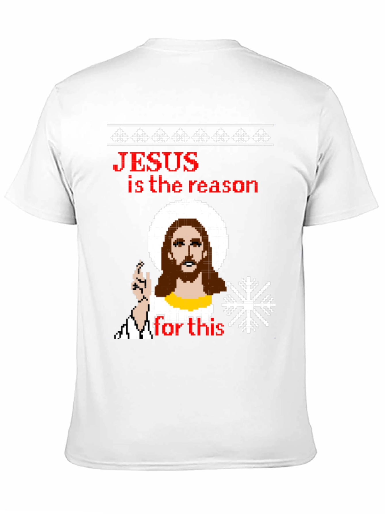 Jesus is the Reason Ugly Christmas T-Shirt