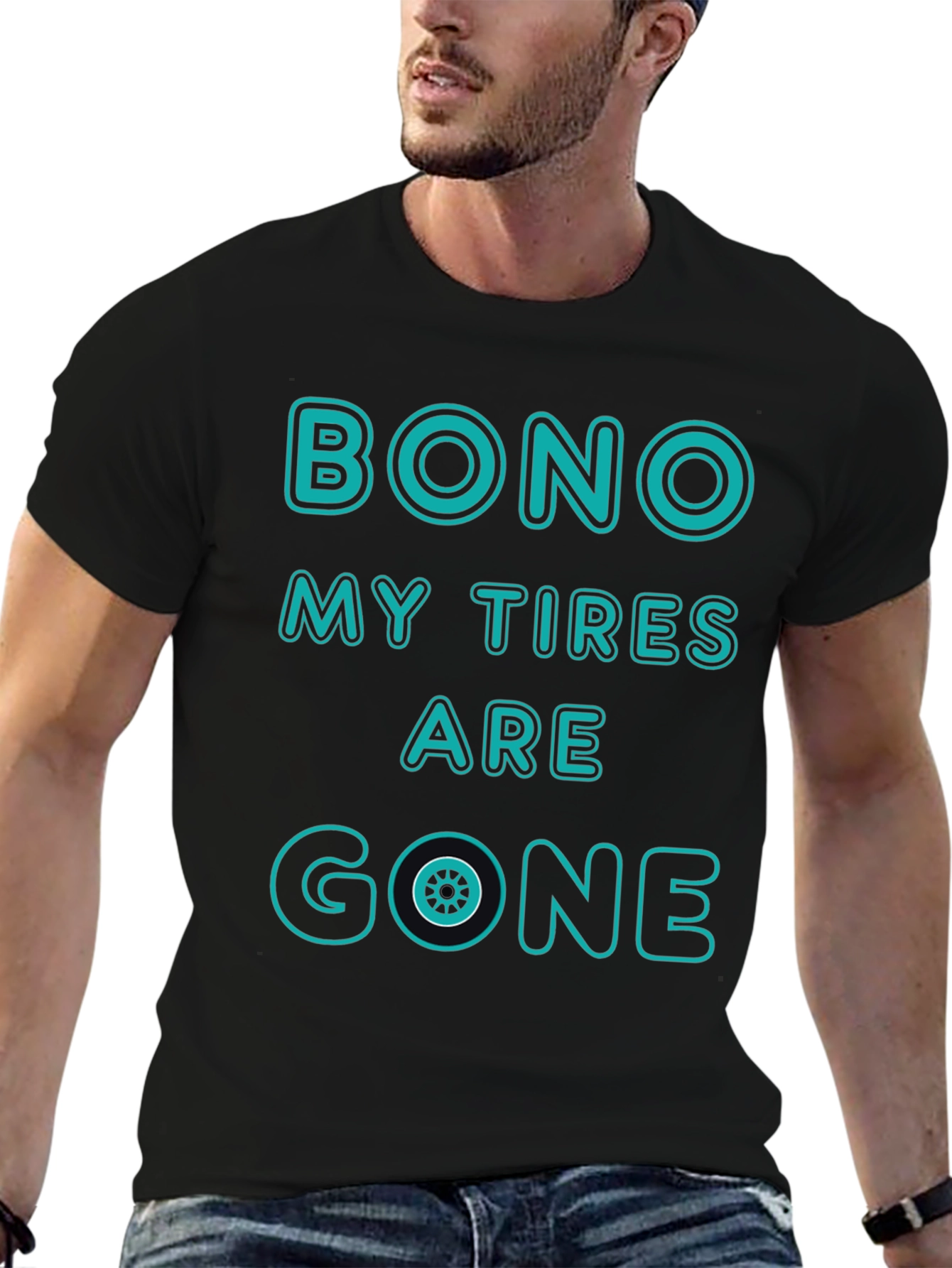 Bono My Tires Are Gone T-Shirt