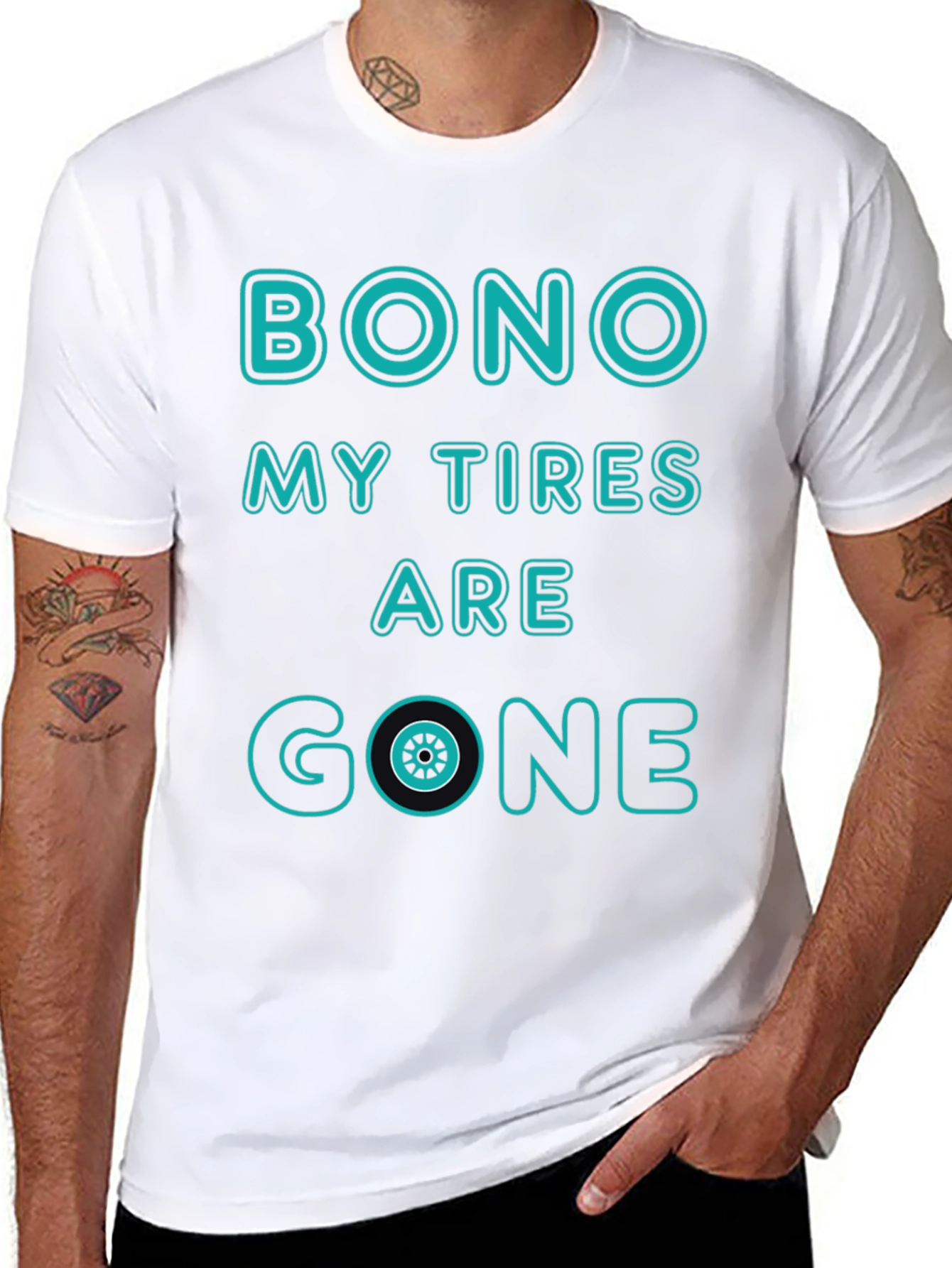 Bono My Tires Are Gone T-Shirt