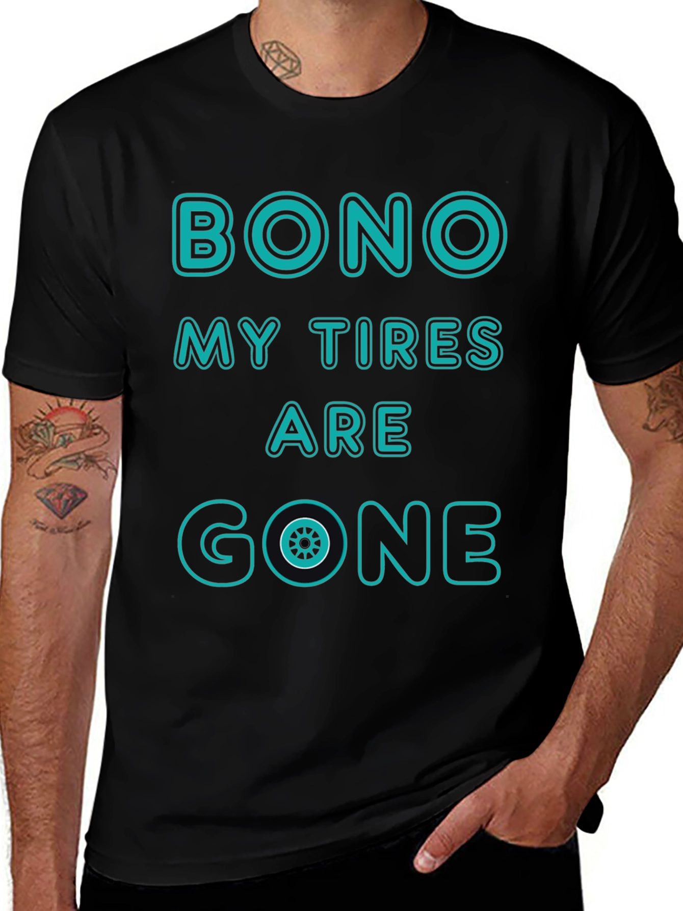 Bono My Tires Are Gone T-Shirt