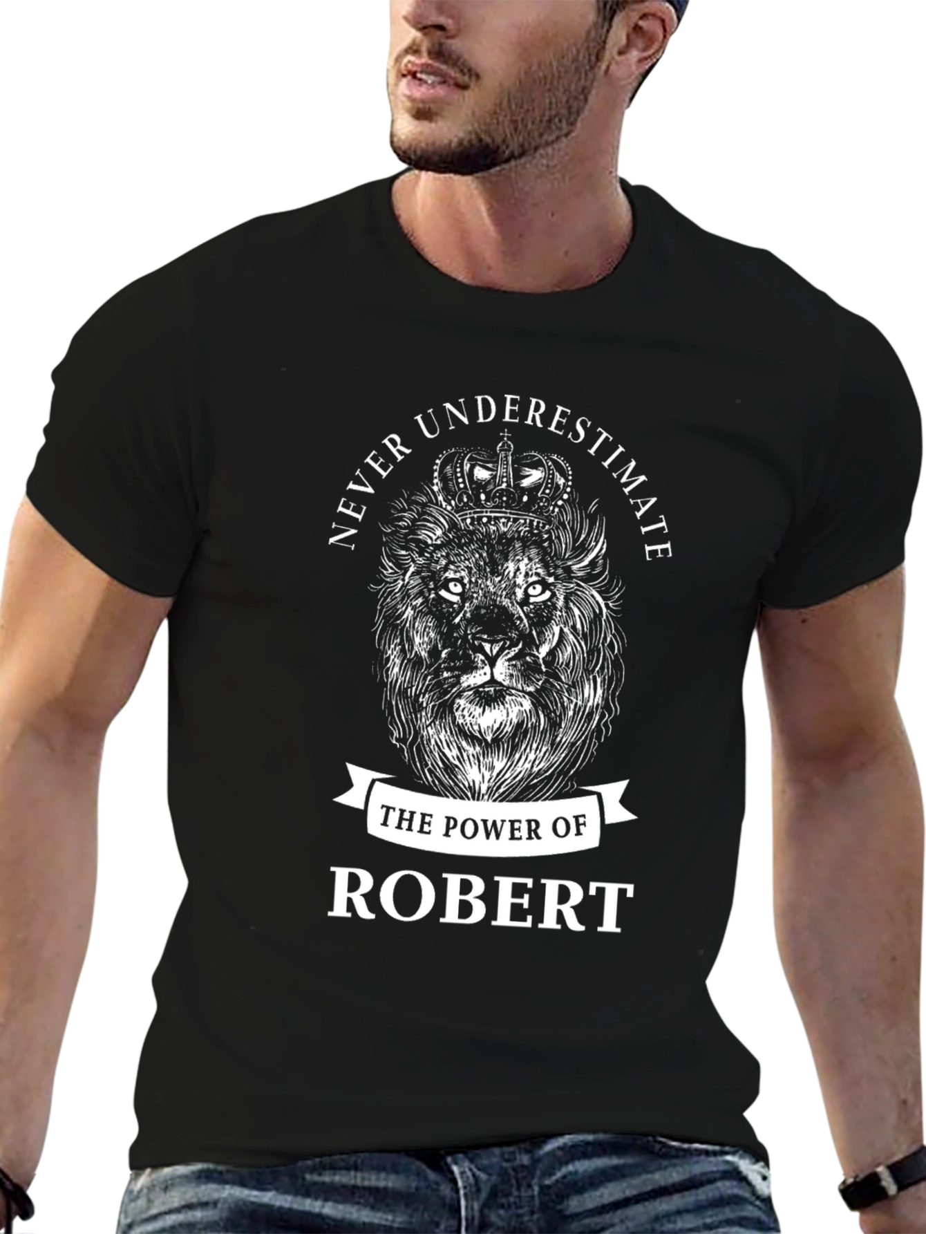 Never Underestimate Robert Lion Graphic T-Shirt