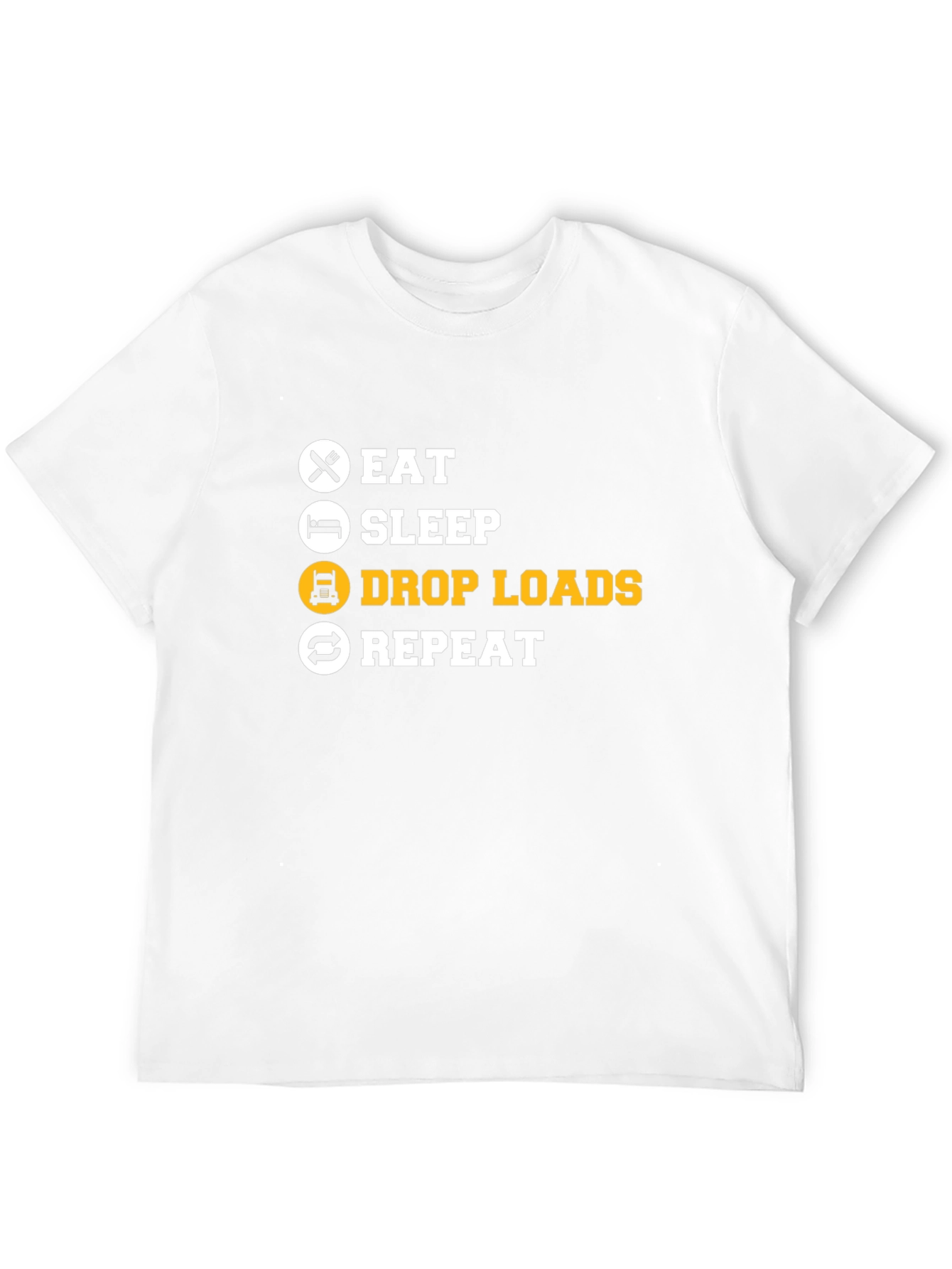Eat Sleep Drop Loads Repeat Black T-Shirt