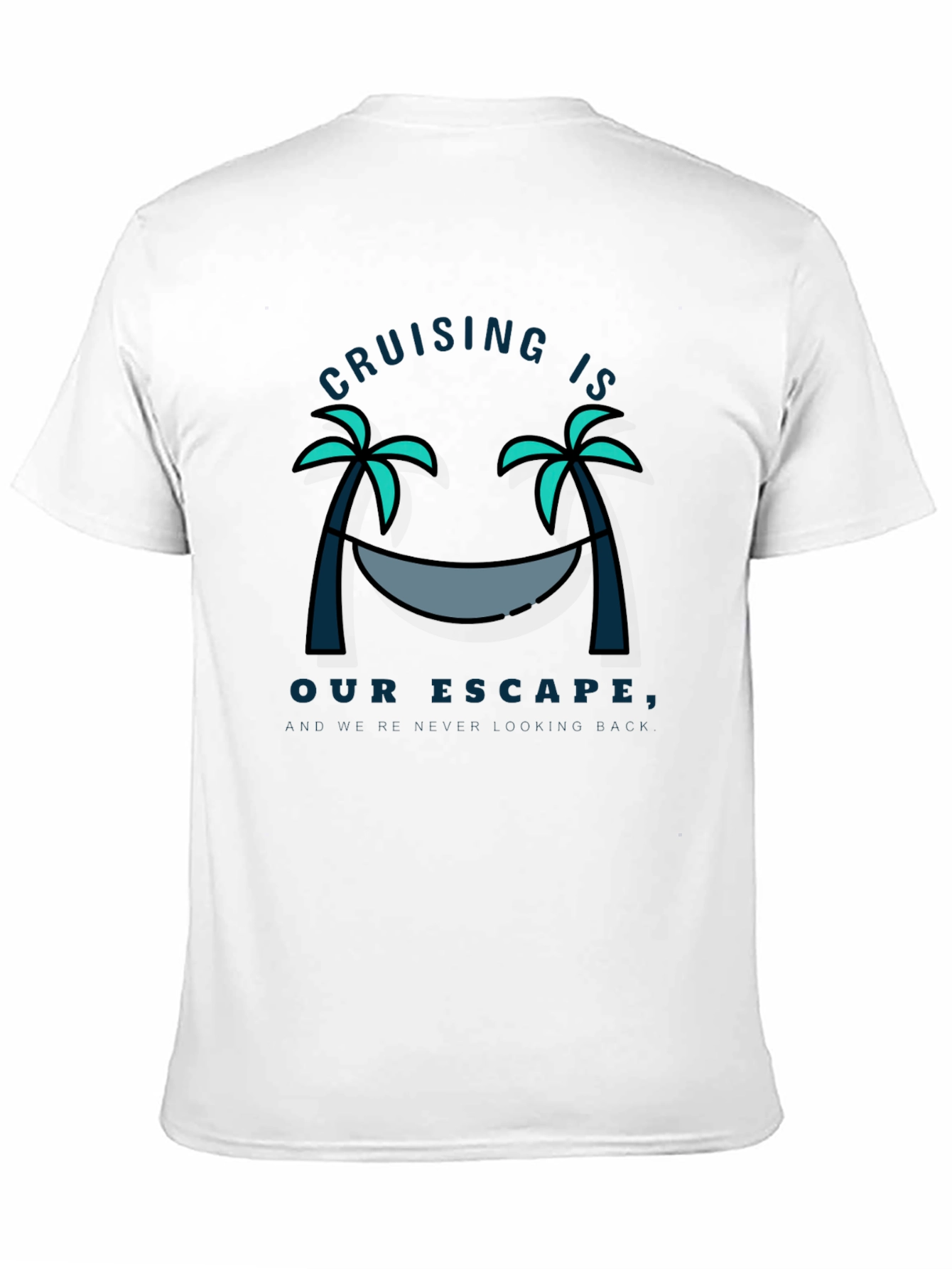 Cruising Is Our Escape Graphic T-Shirt