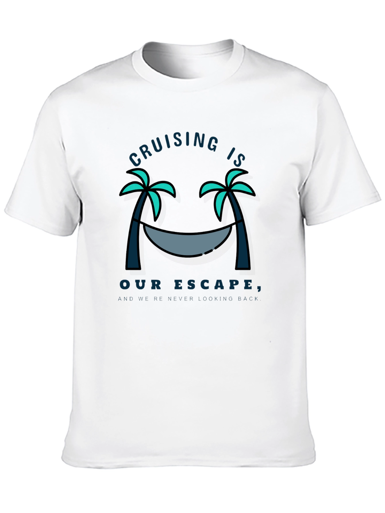 Cruising Is Our Escape Graphic T-Shirt