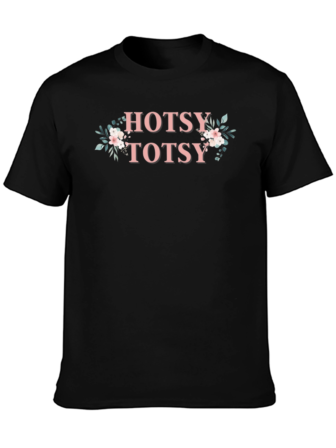Hotsy Totsy Floral Graphic T-Shirt