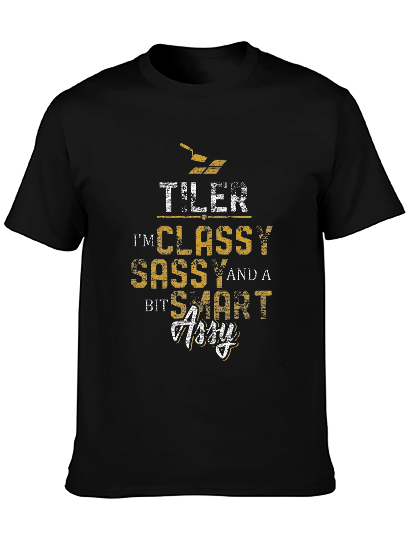 Tiler Classy Sassy Smart Assy Black T-Shirt