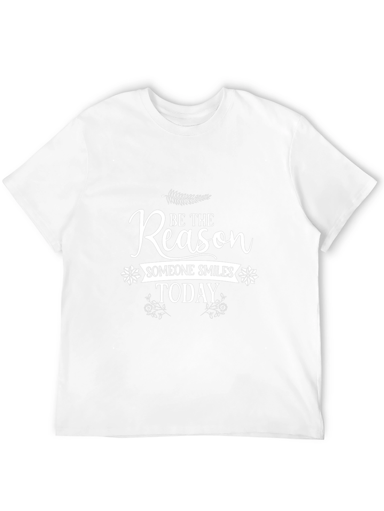 Be The Reason Someone Smiles Today T-Shirt