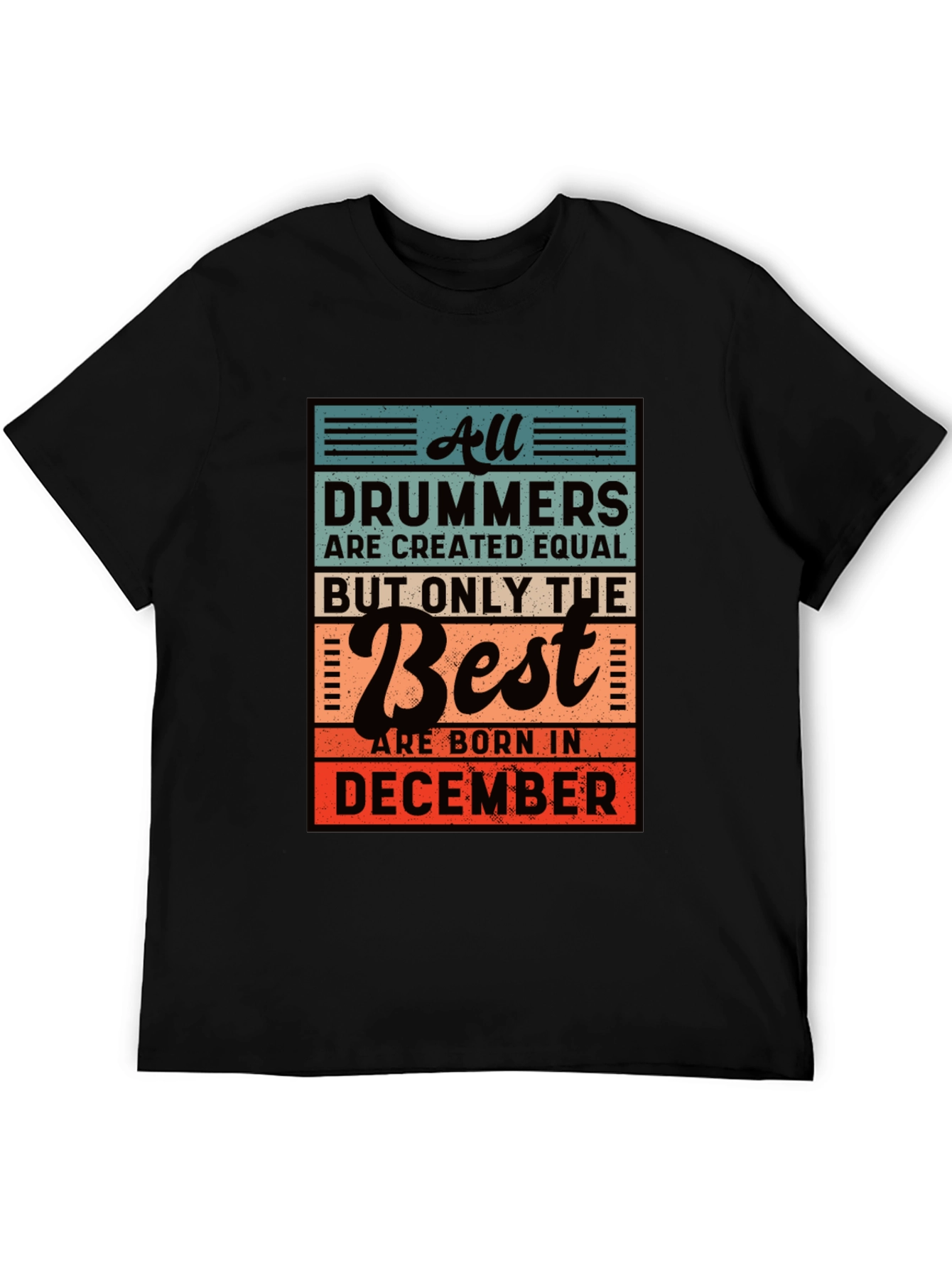 All Drummers Are Created Equal T-Shirt