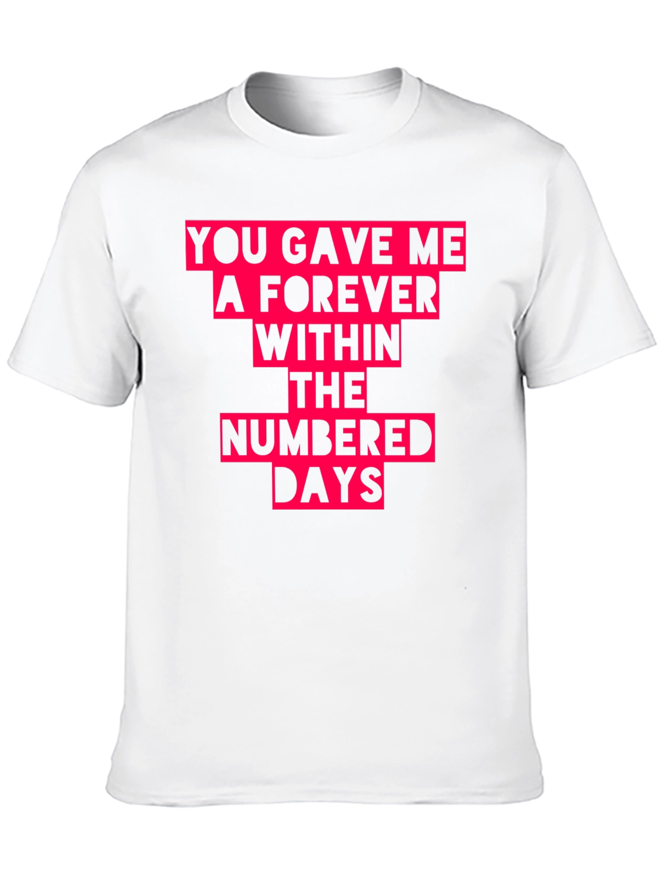 Forever Within Numbered Days Graphic Tee