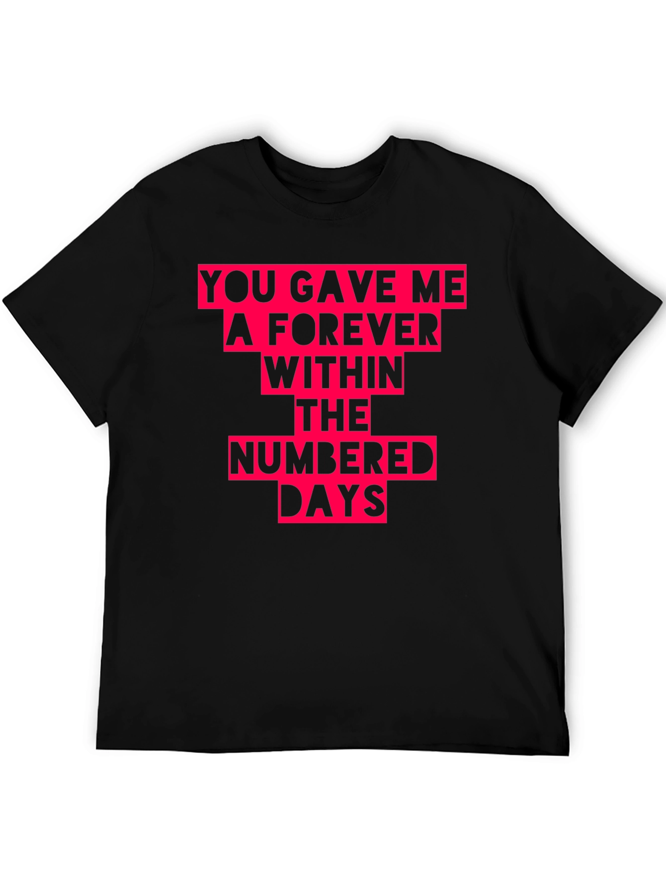 Forever Within Numbered Days Graphic Tee