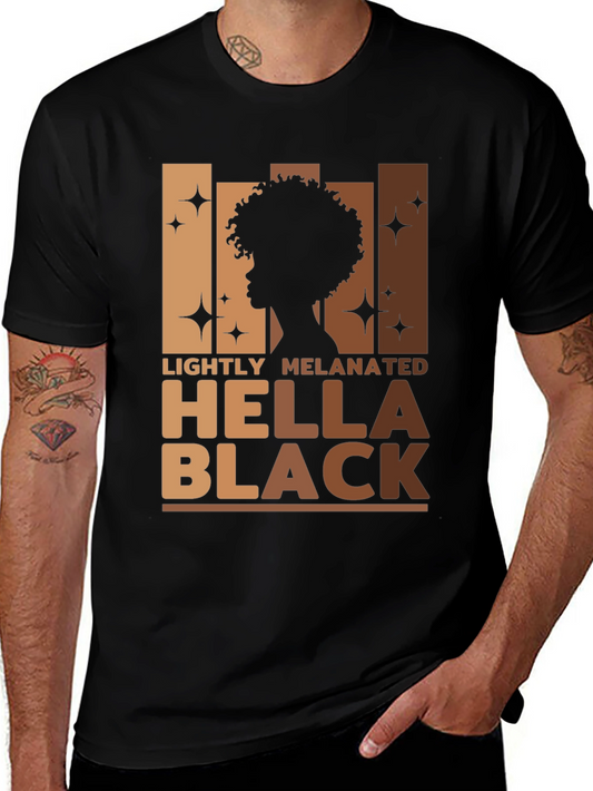 Lightly Melanated Hella Black Graphic Tee