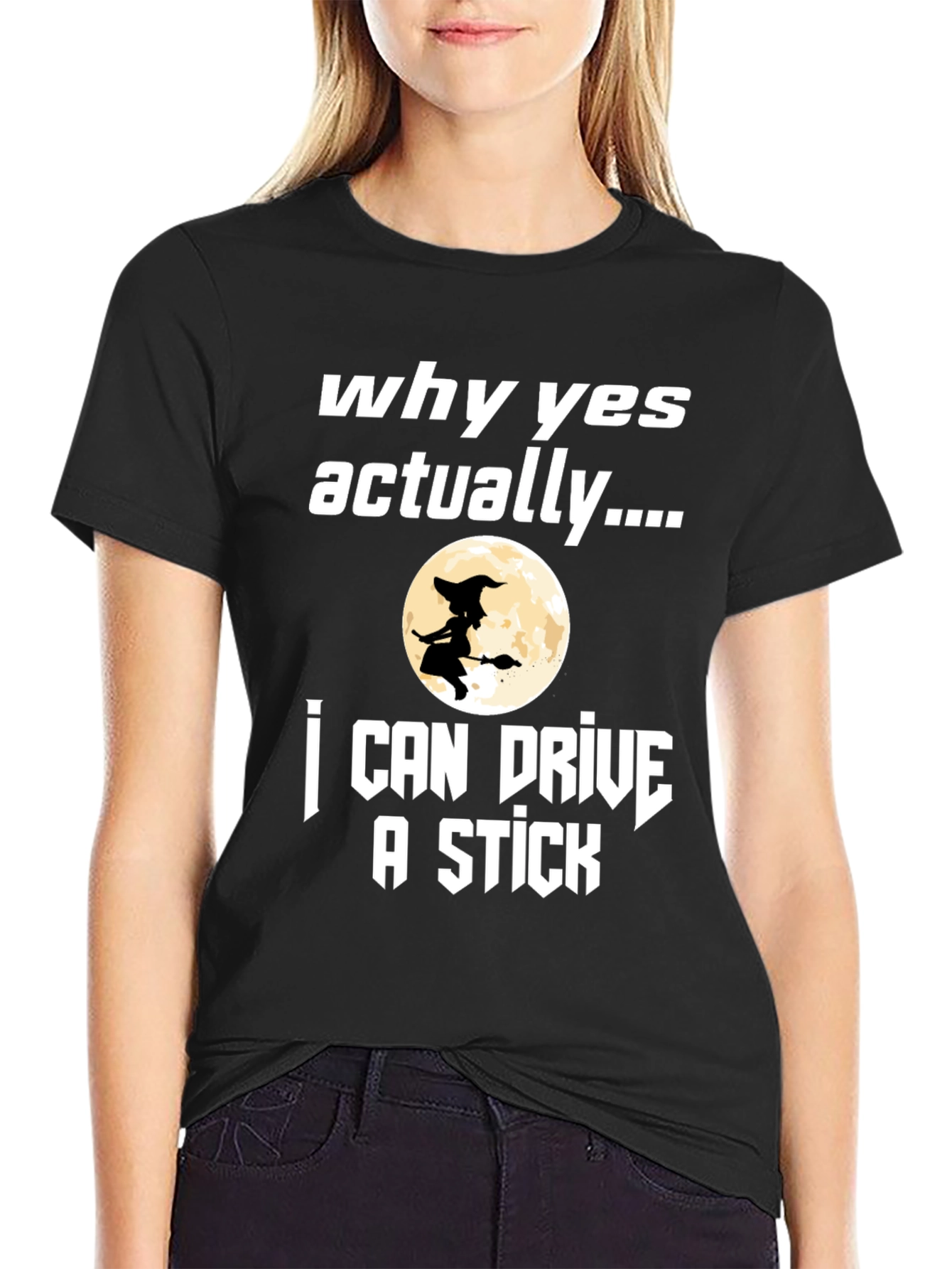 Why Yes Actually...T-Shirt