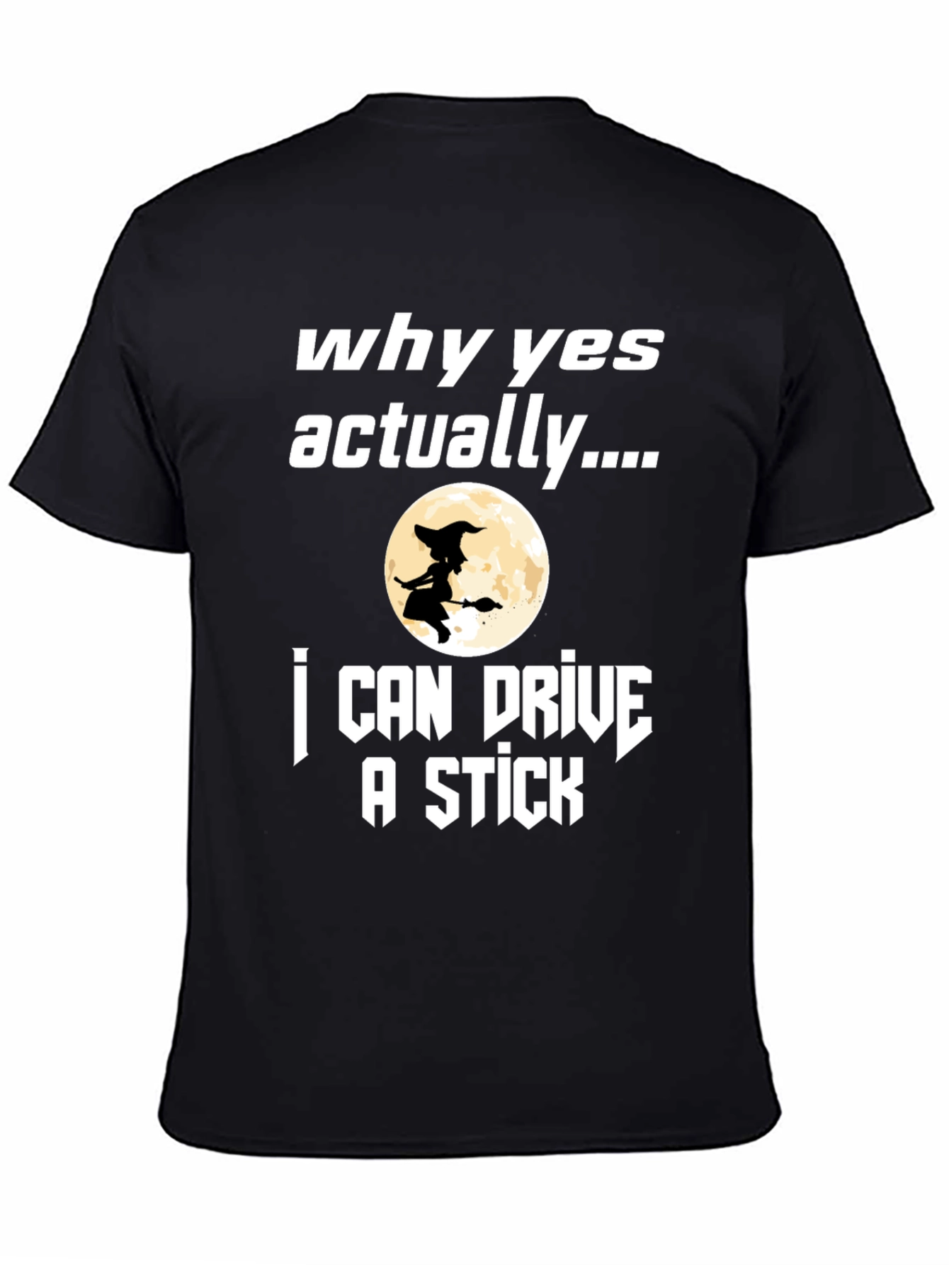 Why Yes Actually...T-Shirt