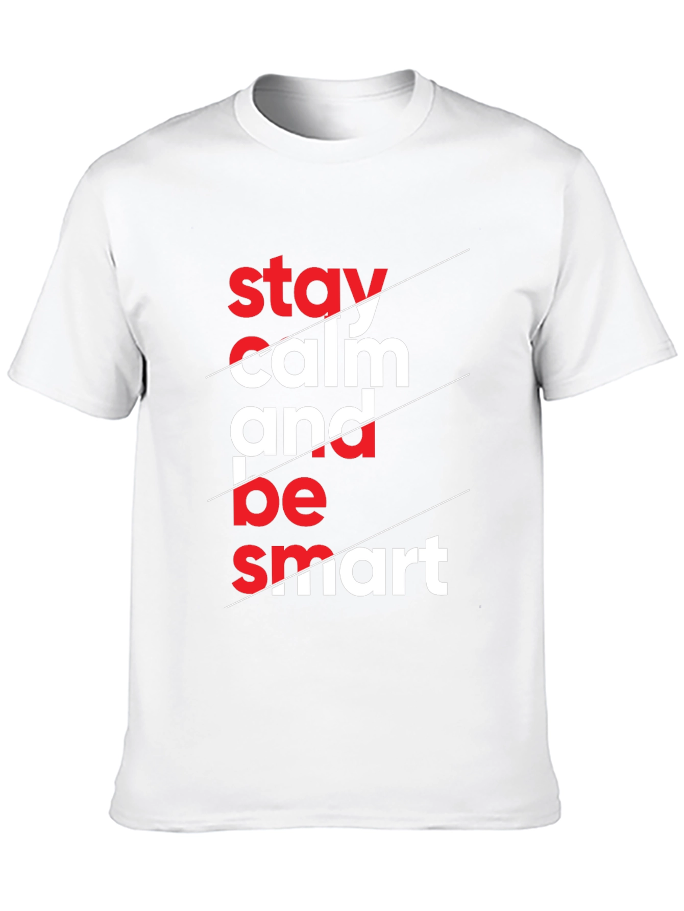 Stay Calm & Be Smart Graphic Tee