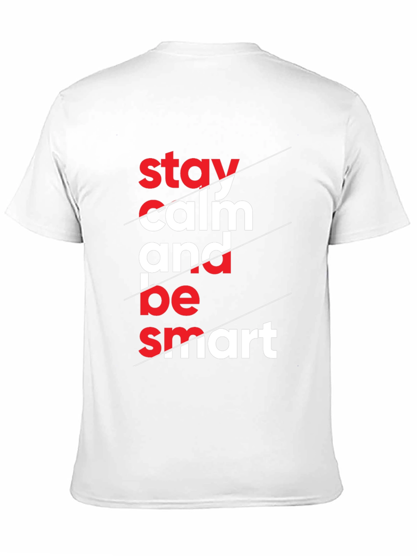 Stay Calm & Be Smart Graphic Tee
