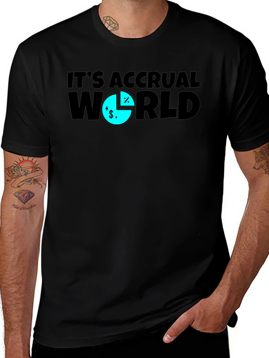 Its Accrual World Funny Accounting T-Shirt