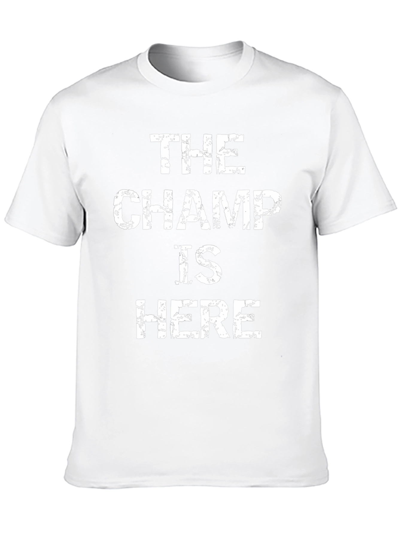 The Champ Is Here Mens Graphic T-Shirt