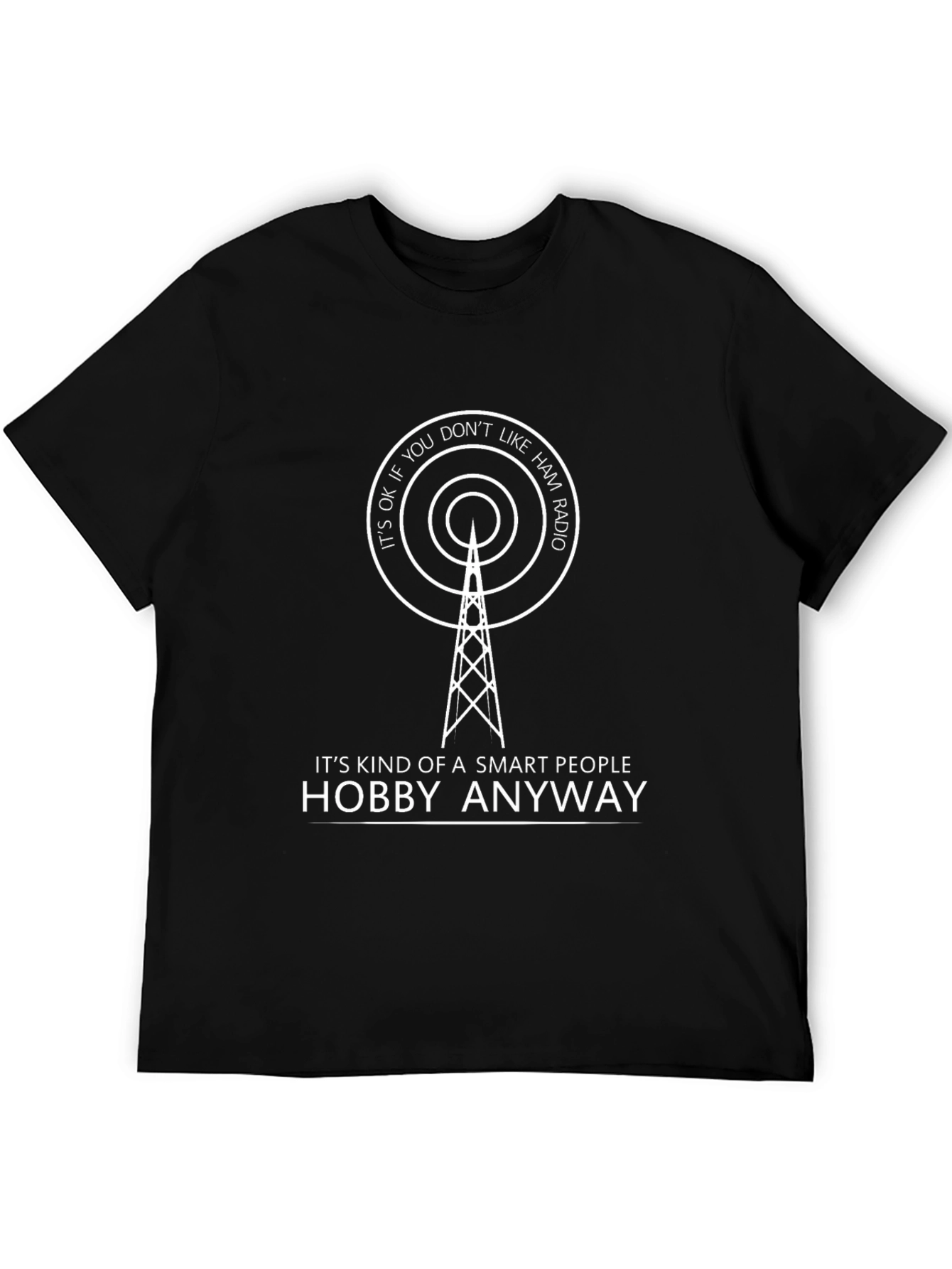 Ham Radio Smart Hobby T-Shirt