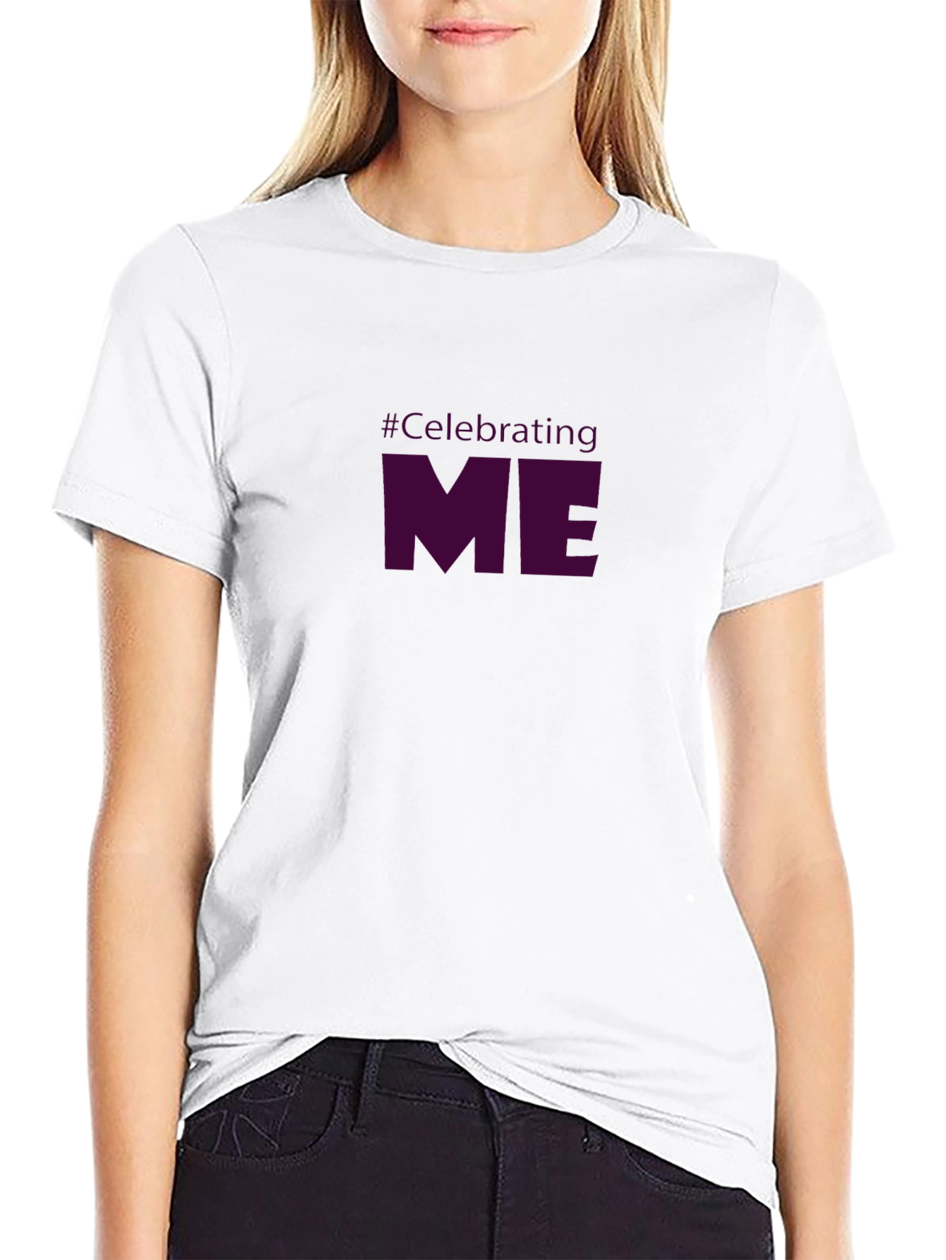 Celebrating ME T-Shirt - Bold Statement Tee