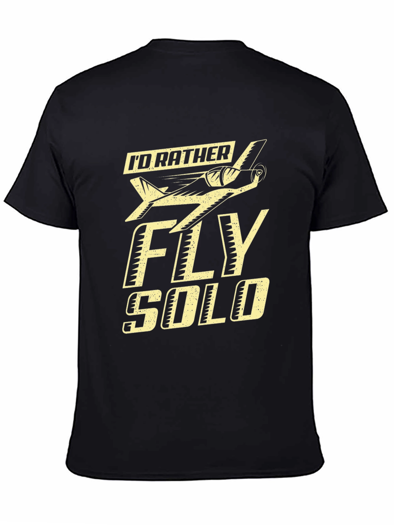 Id Rather Fly Solo Black T-Shirt